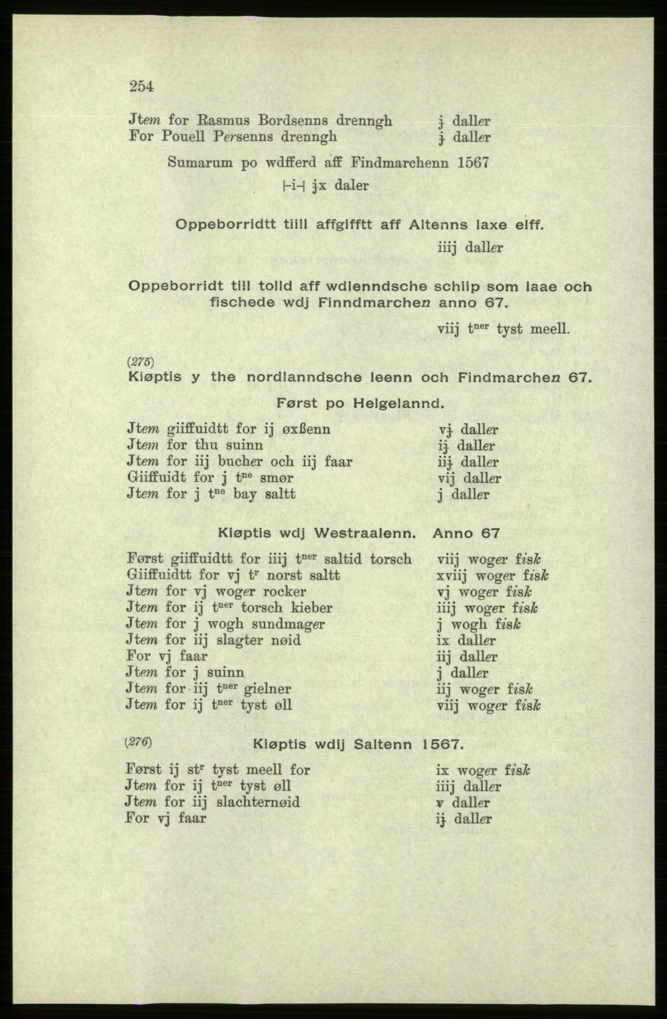 Publikasjoner utgitt av Arkivverket, PUBL/PUBL-001/C/0005: Bind 5: Rekneskap for Bergenhus len 1566-1567: B. Utgift C. Dei nordlandske lena og Finnmark D. Ekstrakt, 1566-1567, p. 254