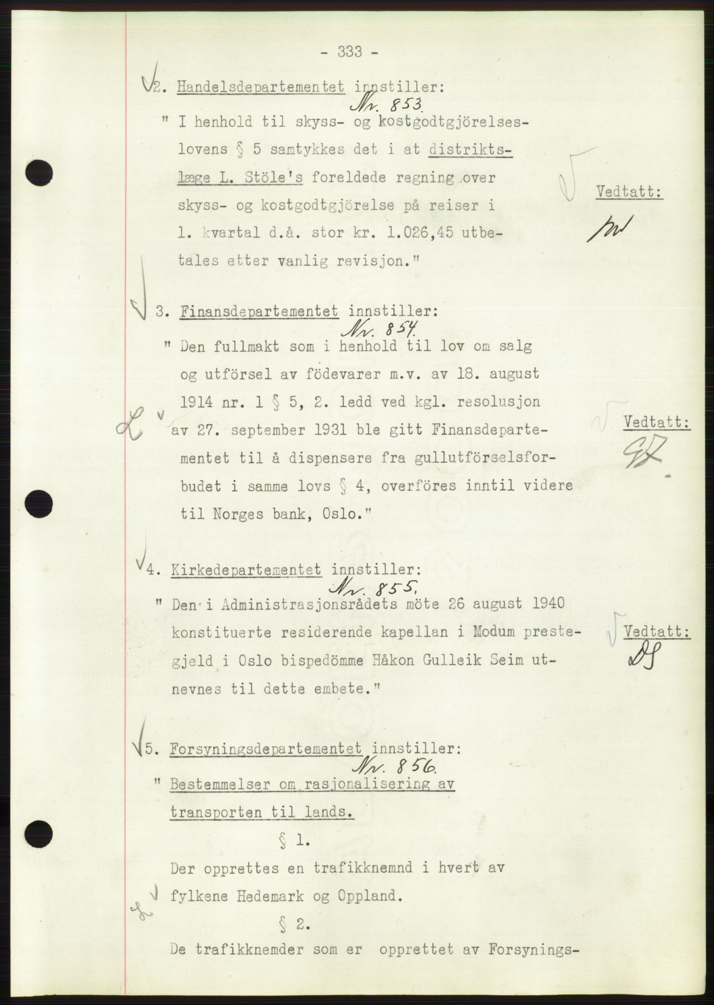 Administrasjonsrådet, AV/RA-S-1004/A/L0002: Vedtaksprotokoll 16/4-25/9, 1940, p. 337