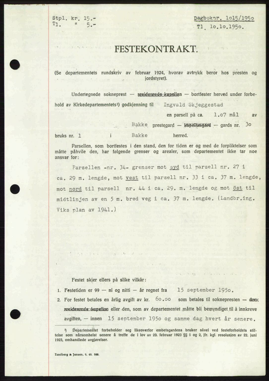 Flekkefjord sorenskriveri, AV/SAK-1221-0001/G/Gb/Gba/L0067: Mortgage book no. A-15, 1950-1950, Diary no: : 1015/1950