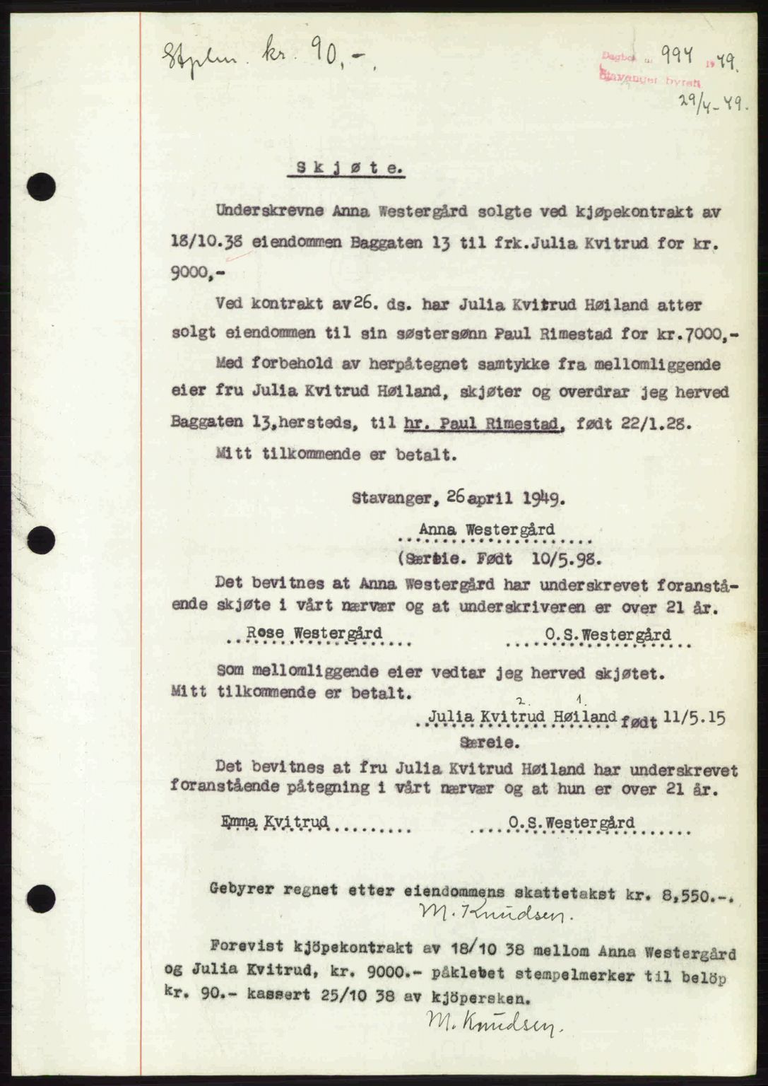 Stavanger byrett, SAST/A-100455/002/G/Gb/L0023: Mortgage book no. A12, 1948-1949, Diary no: : 994/1949