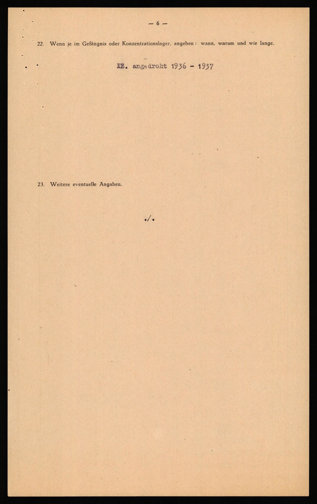 Forsvaret, Forsvarets overkommando II, AV/RA-RAFA-3915/D/Db/L0037: CI Questionaires. Tyske okkupasjonsstyrker i Norge. Tyskere., 1945-1946, p. 7