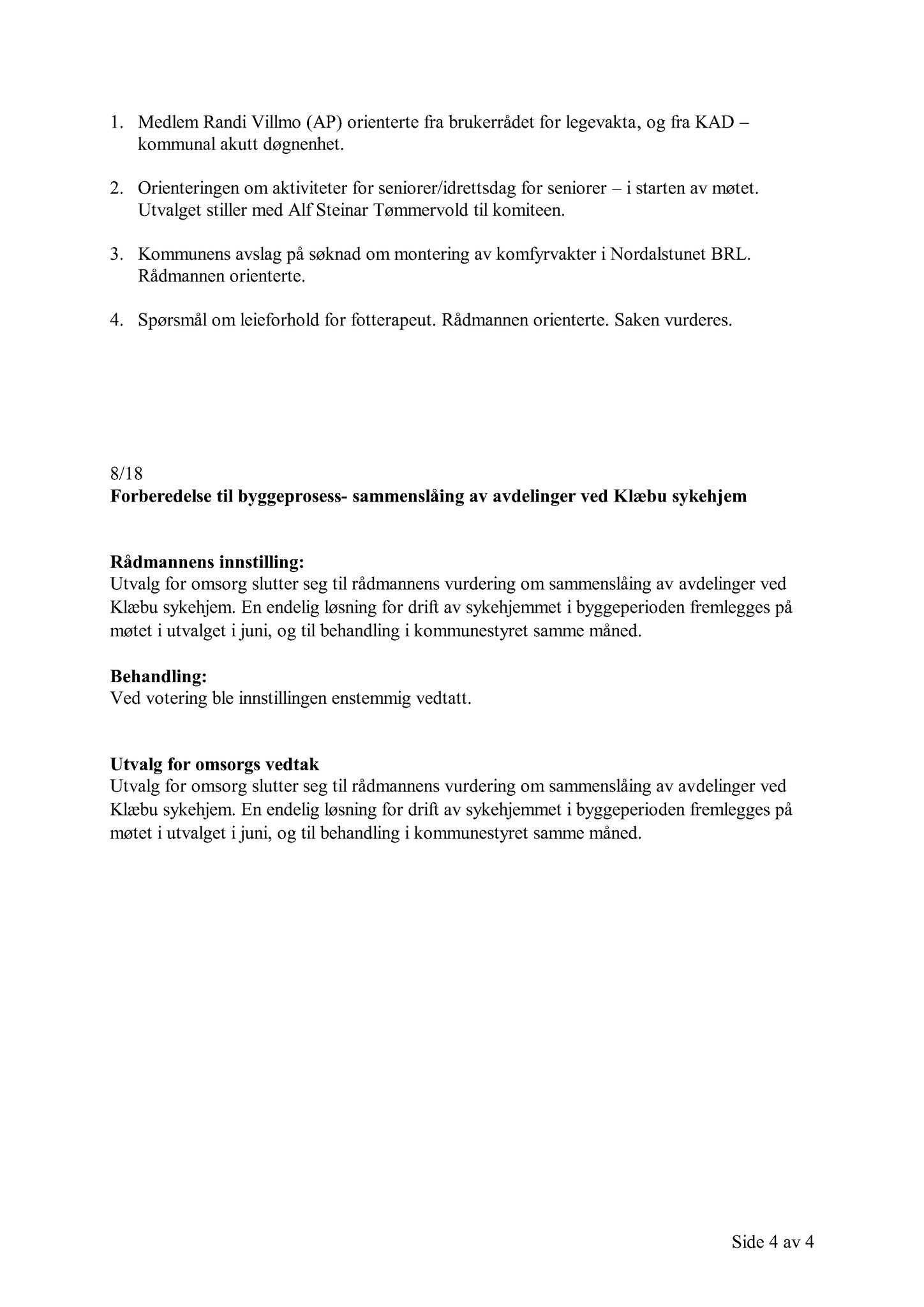 Klæbu Kommune, TRKO/KK/05-UOm/L009: Utvalg for omsorg - Møtedokumenter, 2018, p. 130