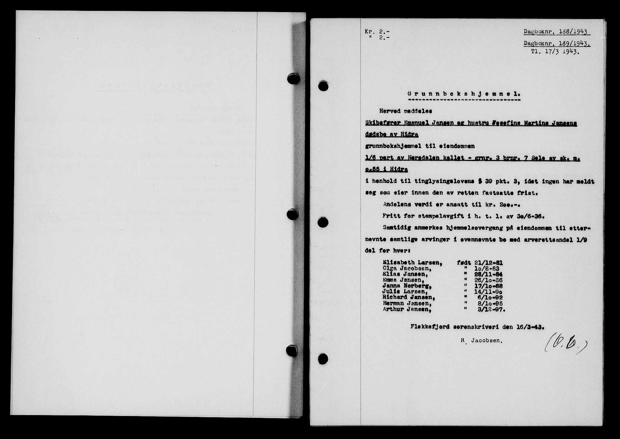 Flekkefjord sorenskriveri, SAK/1221-0001/G/Gb/Gba/L0058: Mortgage book no. A-6, 1942-1944, Diary no: : 188/1943