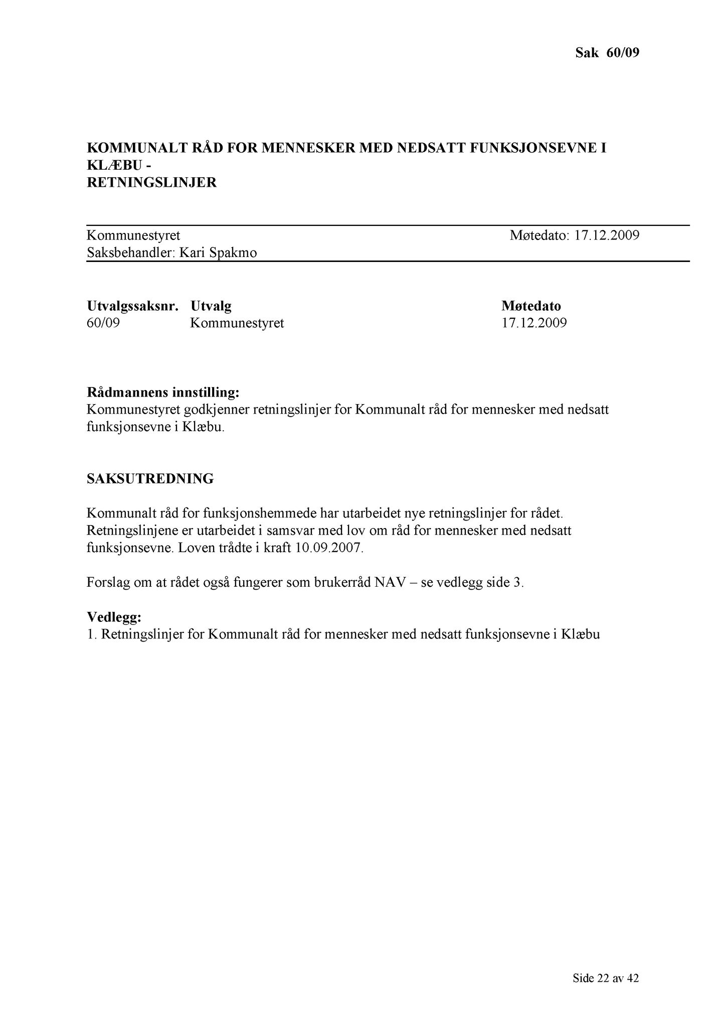 Klæbu Kommune, TRKO/KK/01-KS/L002: Kommunestyret - Møtedokumenter, 2009, p. 744