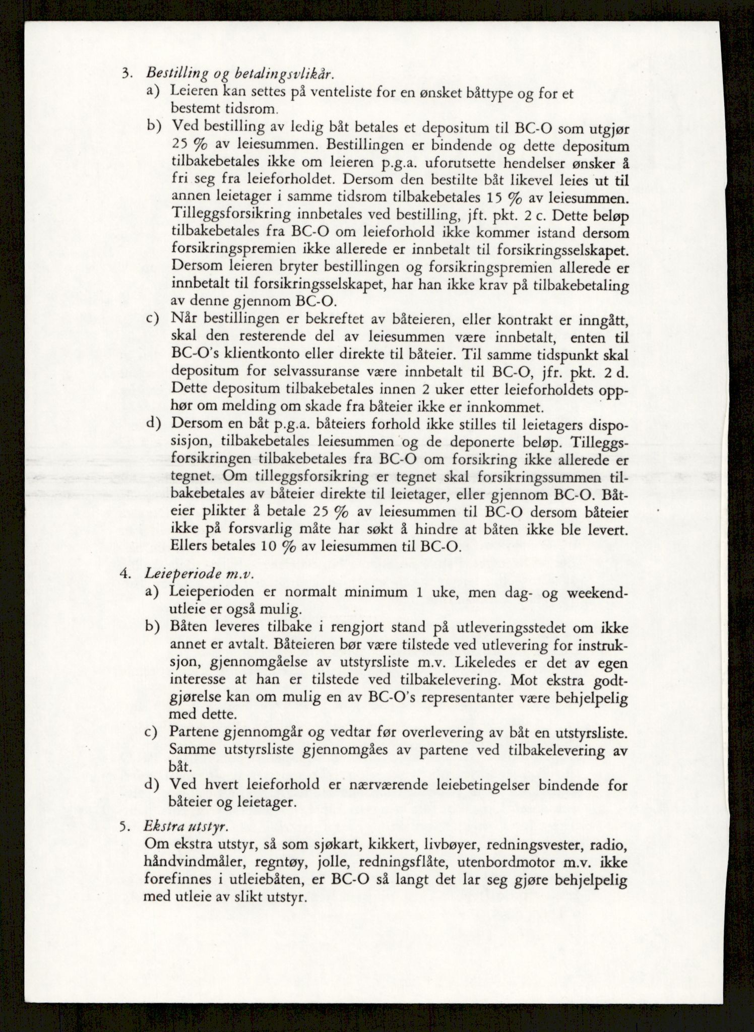 Sjøfartsdirektoratet med forløpere, generelt arkiv, AV/RA-S-1407/D/Du/Duc/L0641/0004: Skipskontrollen - Forskrifter    / Utleiebåter (2 mapper), 1977-1989, p. 378
