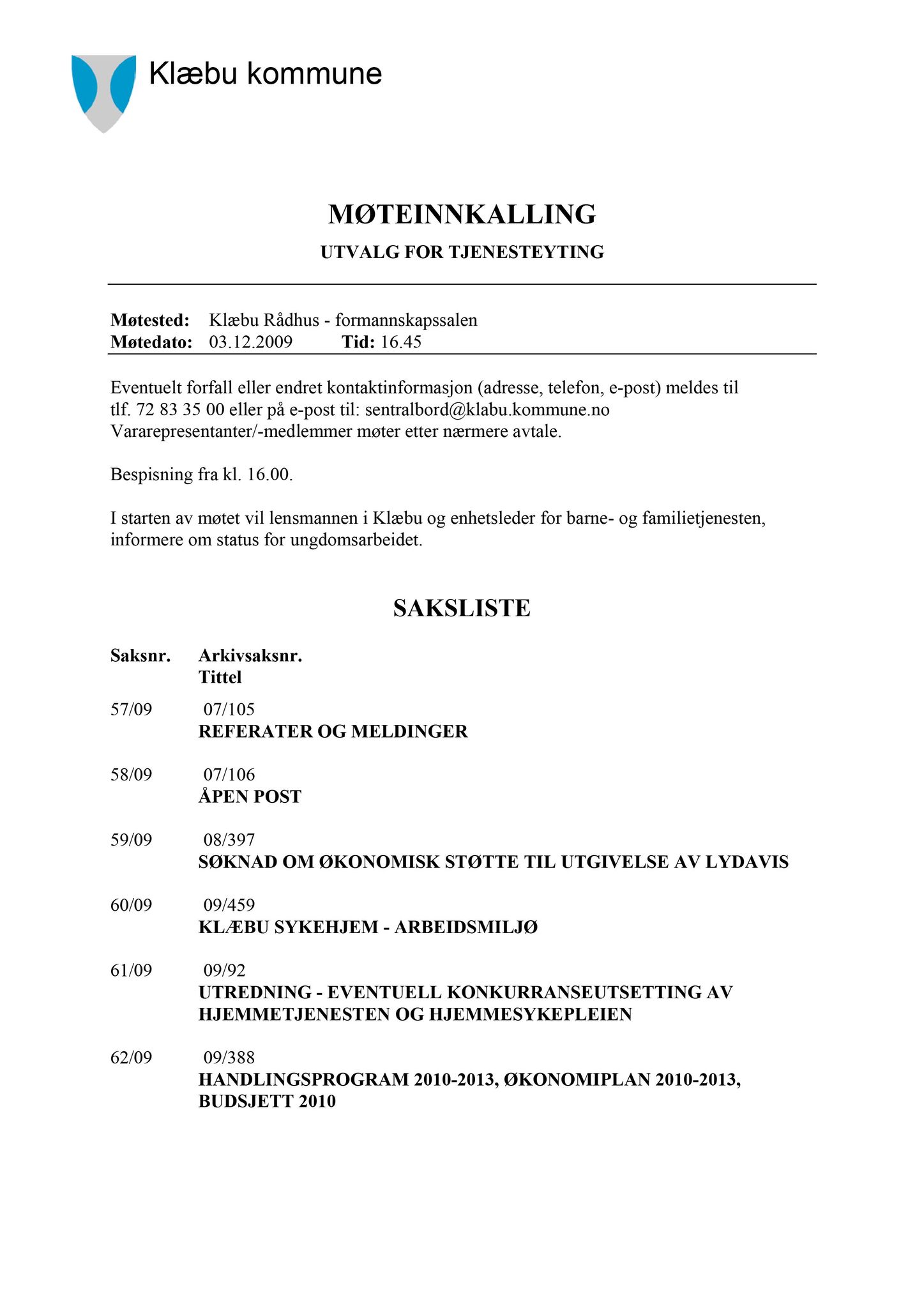 Klæbu Kommune, TRKO/KK/14-UTY/L002: Utvalg for tjenesteyting - Møtedokumenter, 2009, p. 49