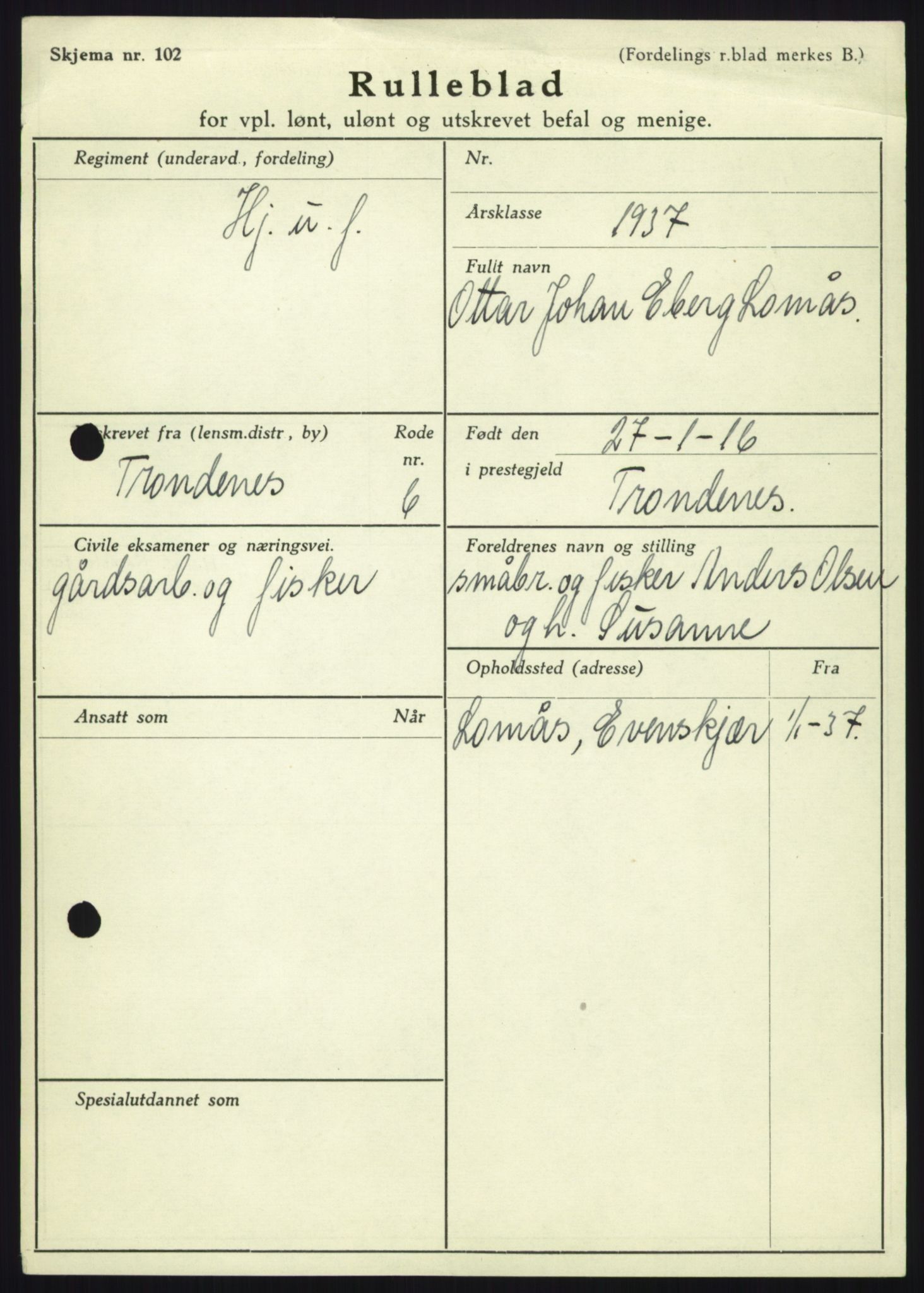 Forsvaret, Troms infanteriregiment nr. 16, AV/RA-RAFA-3146/P/Pa/L0021: Rulleblad for regimentets menige mannskaper, årsklasse 1937, 1937, p. 705