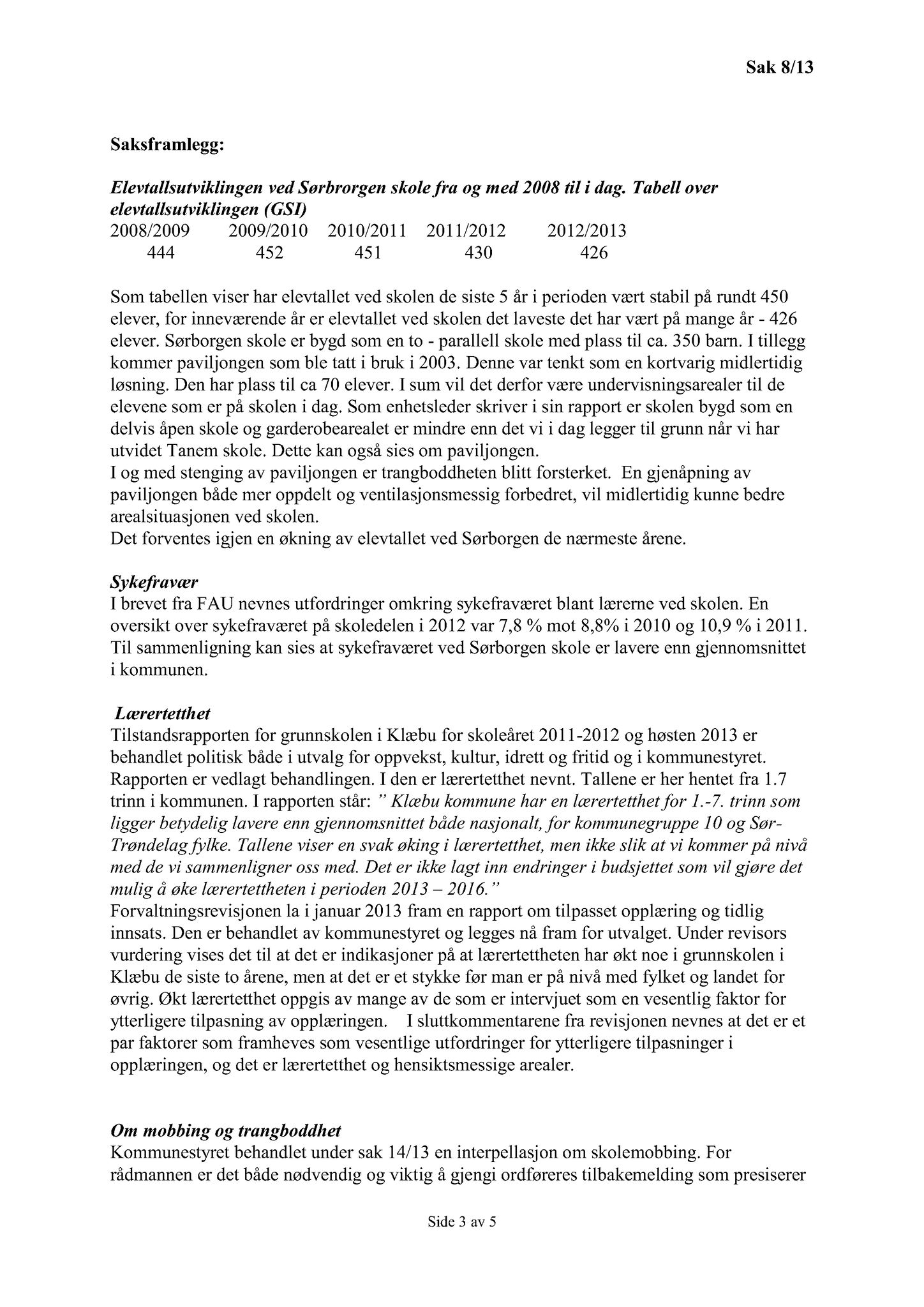 Klæbu Kommune, TRKO/KK/04-UO/L004: Utvalg for oppvekst - Møtedokumenter, 2013, p. 87