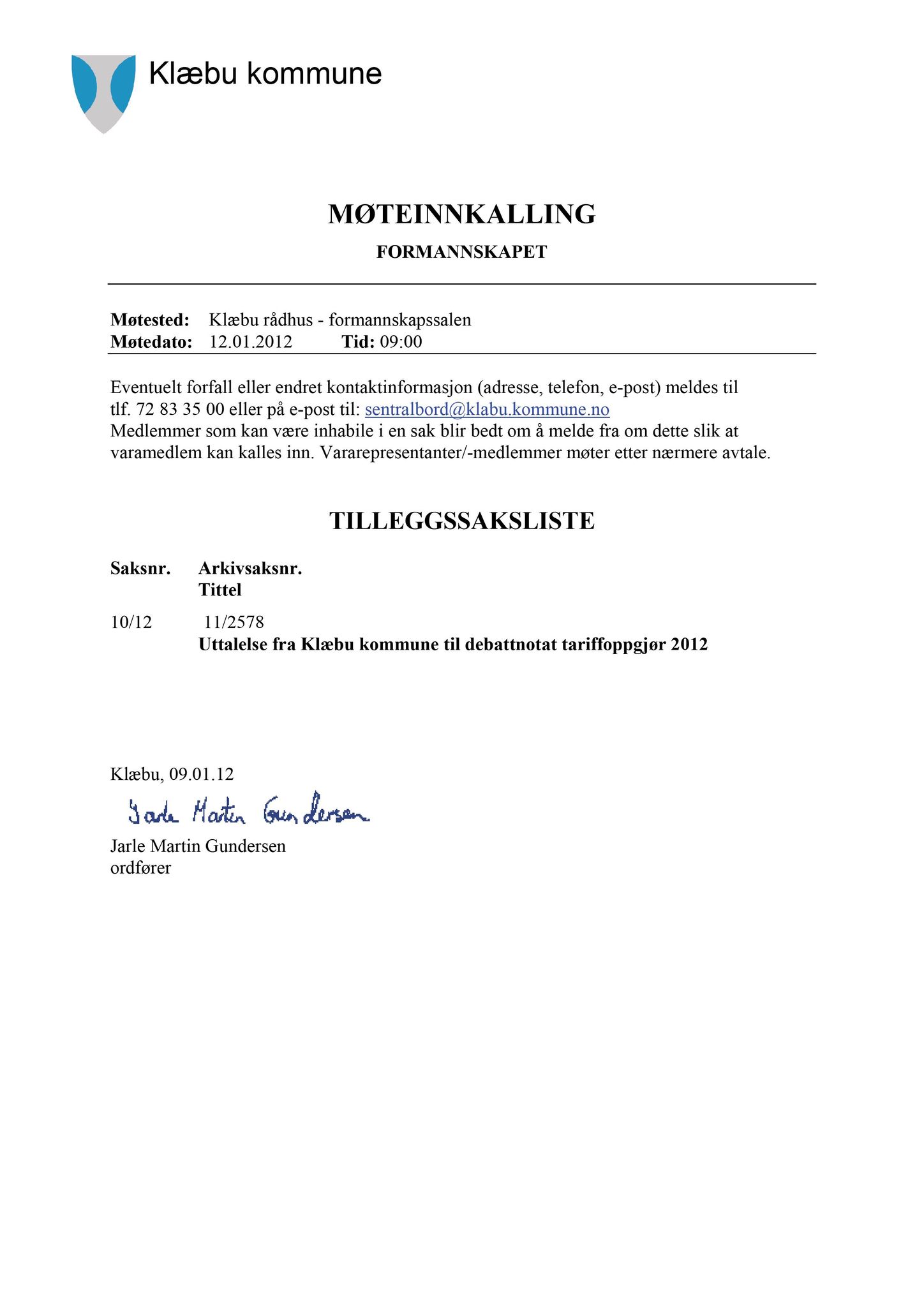 Klæbu Kommune, TRKO/KK/02-FS/L005: Formannsskapet - Møtedokumenter, 2012, p. 153