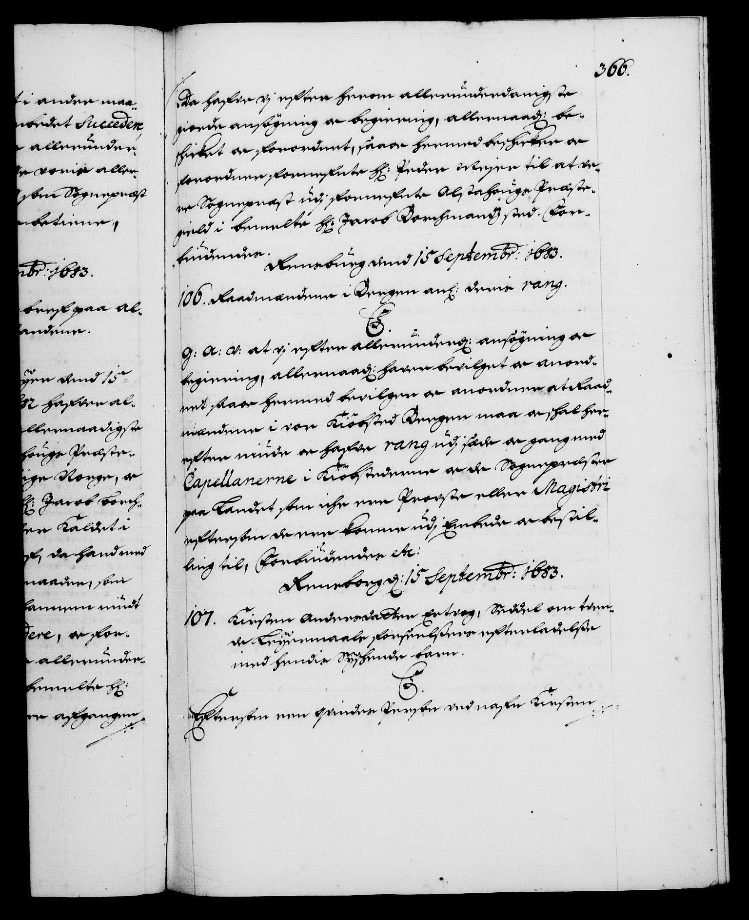 Danske Kanselli 1572-1799, AV/RA-EA-3023/F/Fc/Fca/Fcaa/L0013: Norske registre (mikrofilm), 1681-1684, p. 366a