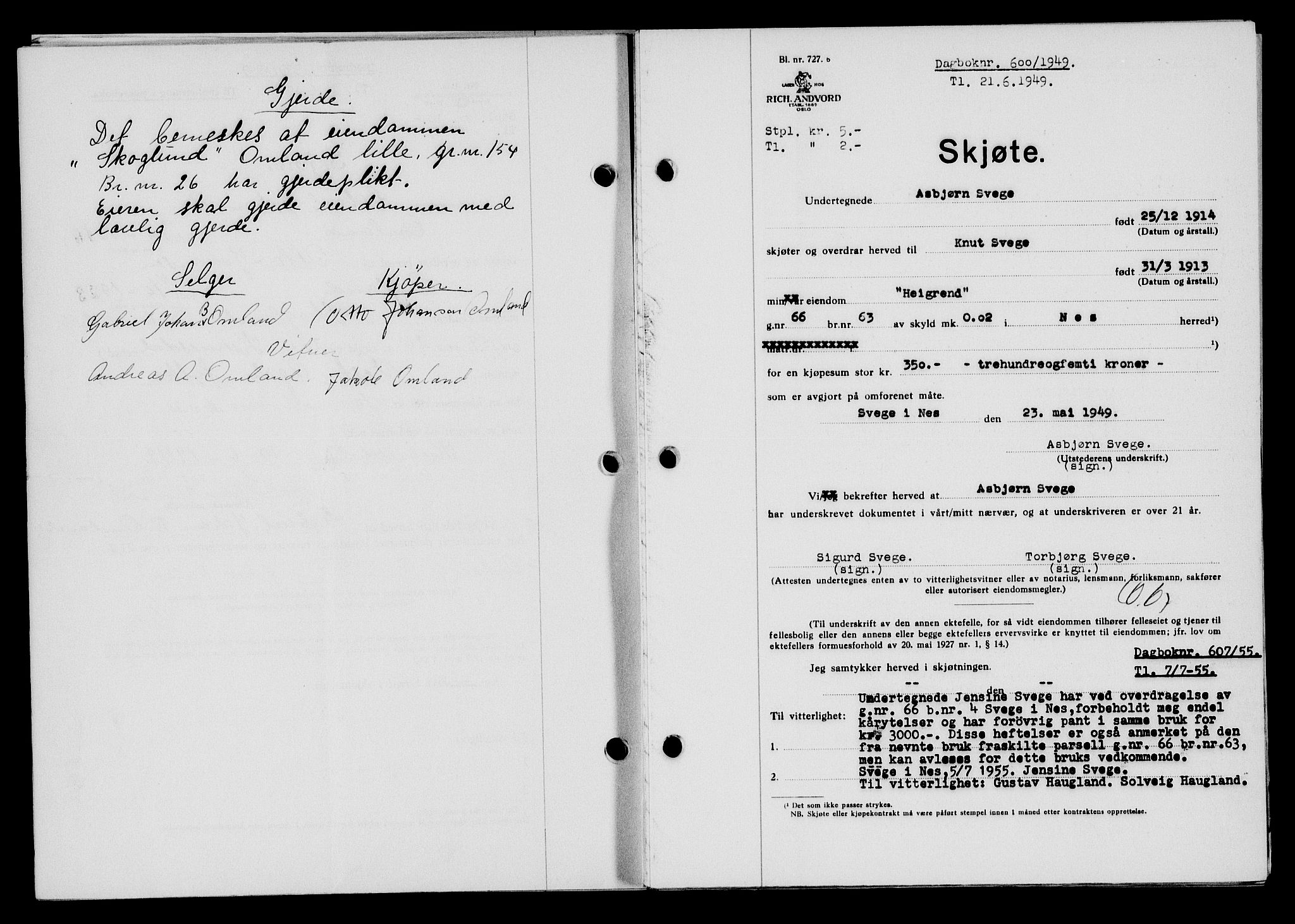 Flekkefjord sorenskriveri, SAK/1221-0001/G/Gb/Gba/L0065: Mortgage book no. A-13, 1949-1949, Diary no: : 600/1949