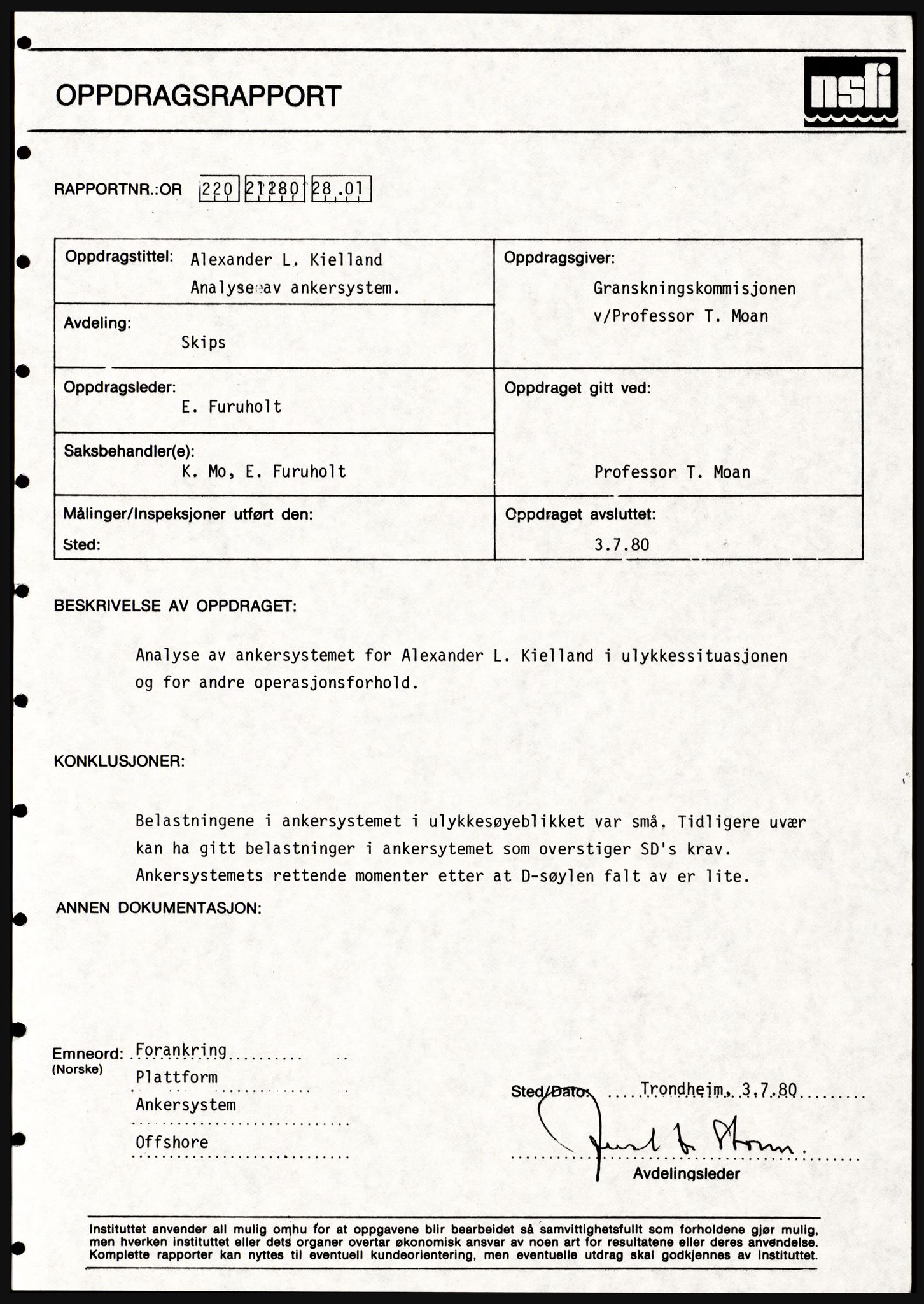 Justisdepartementet, Granskningskommisjonen ved Alexander Kielland-ulykken 27.3.1980, RA/S-1165/D/L0021: V Forankring (Doku.liste + V1-V3 av 3)/W Materialundersøkelser (Doku.liste + W1-W10 av 10 - W9 eske 26), 1980-1981, p. 4