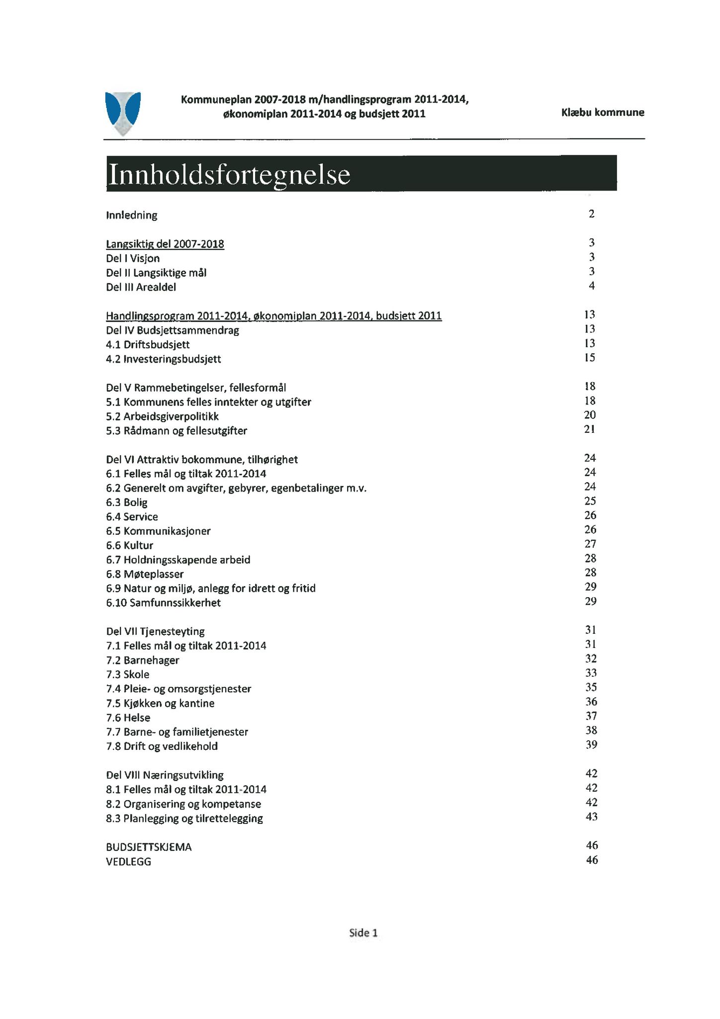 Klæbu Kommune, TRKO/KK/02-FS/L003: Formannsskapet - Møtedokumenter, 2010, p. 2031