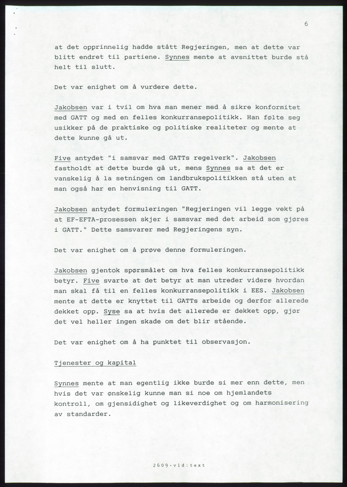 Forhandlingsmøtene 1989 mellom Høyre, KrF og Senterpartiet om dannelse av regjering, AV/RA-PA-0697/A/L0001: Forhandlingsprotokoll med vedlegg, 1989, p. 229