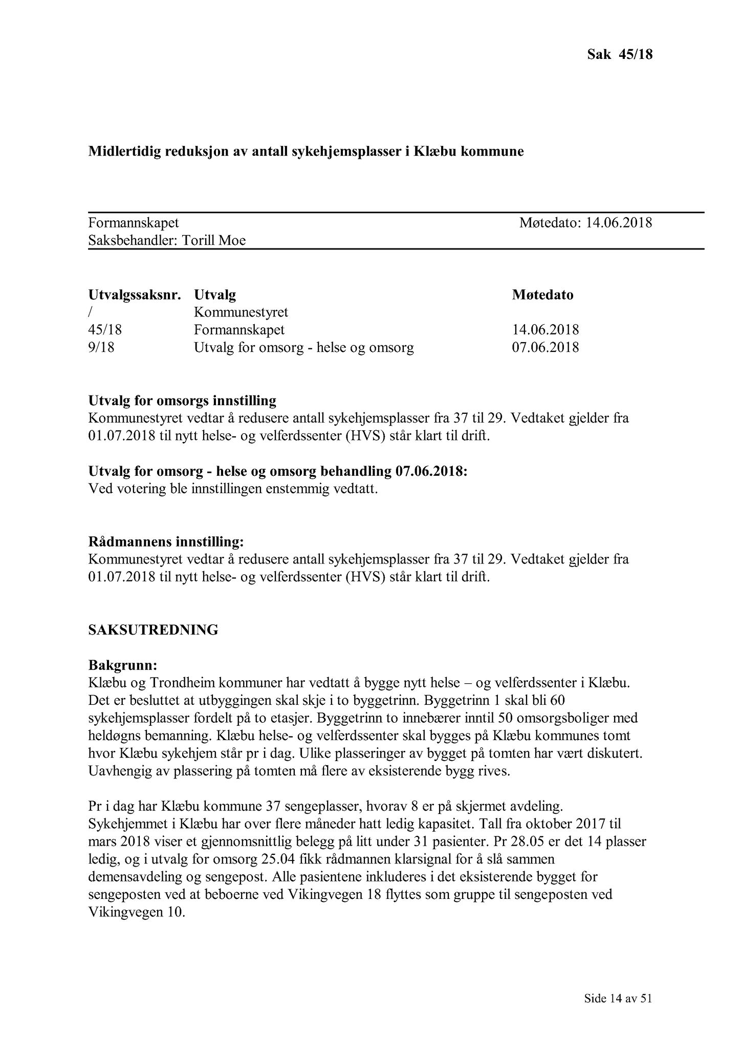 Klæbu Kommune, TRKO/KK/02-FS/L011: Formannsskapet - Møtedokumenter, 2018, p. 1014