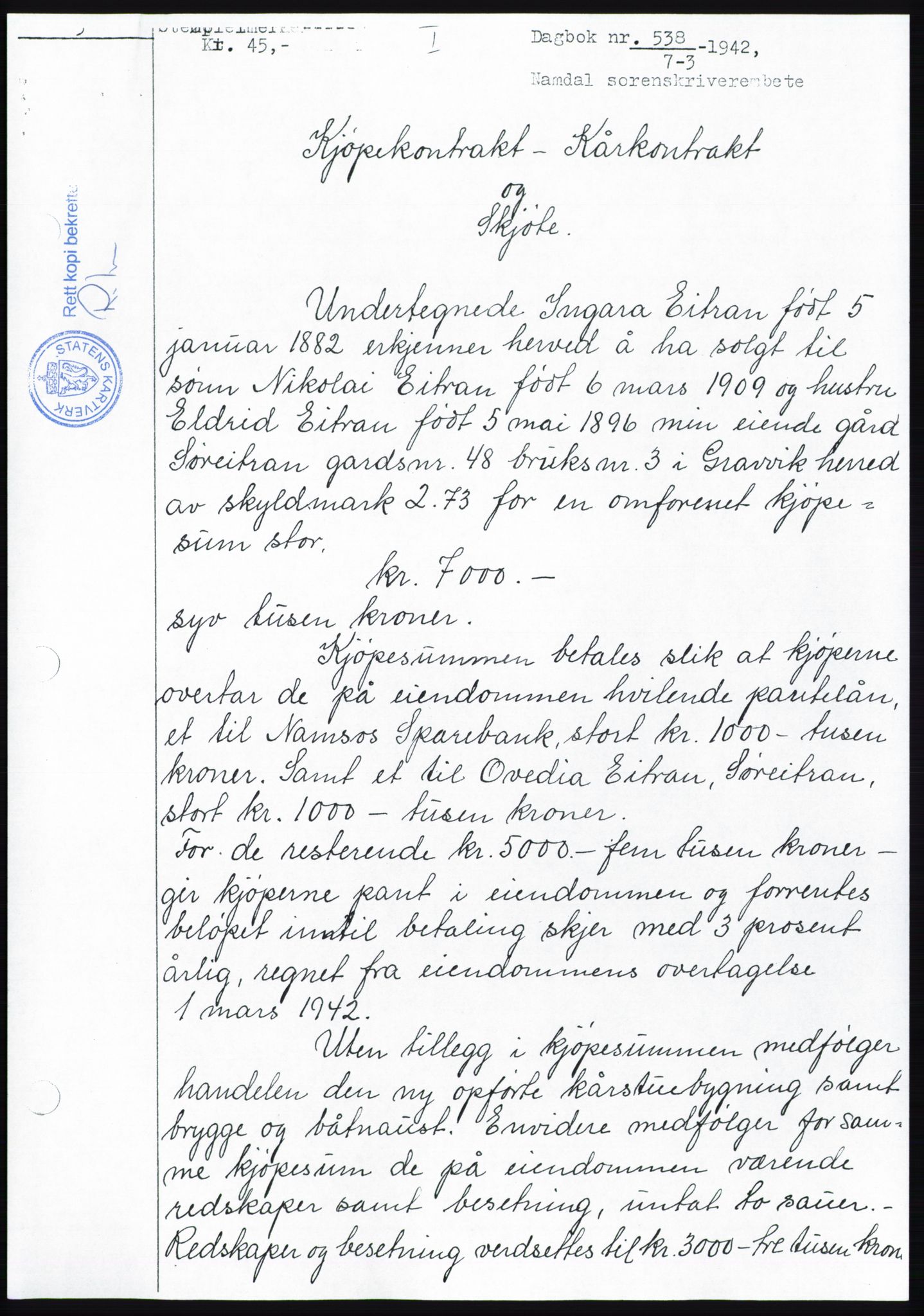 Namdal sorenskriveri, AV/SAT-A-4133/1/2/2C: Mortgage book no. -, 1943-1944, Diary no: : 538/1944