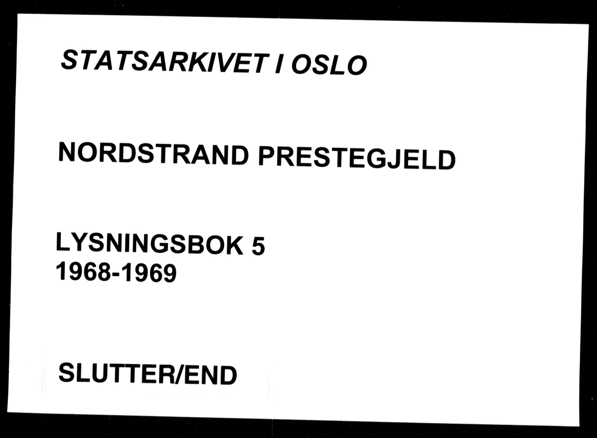 Nordstrand prestekontor Kirkebøker, AV/SAO-A-10362a/H/Ha/L0005: Banns register no. 5, 1968-1969