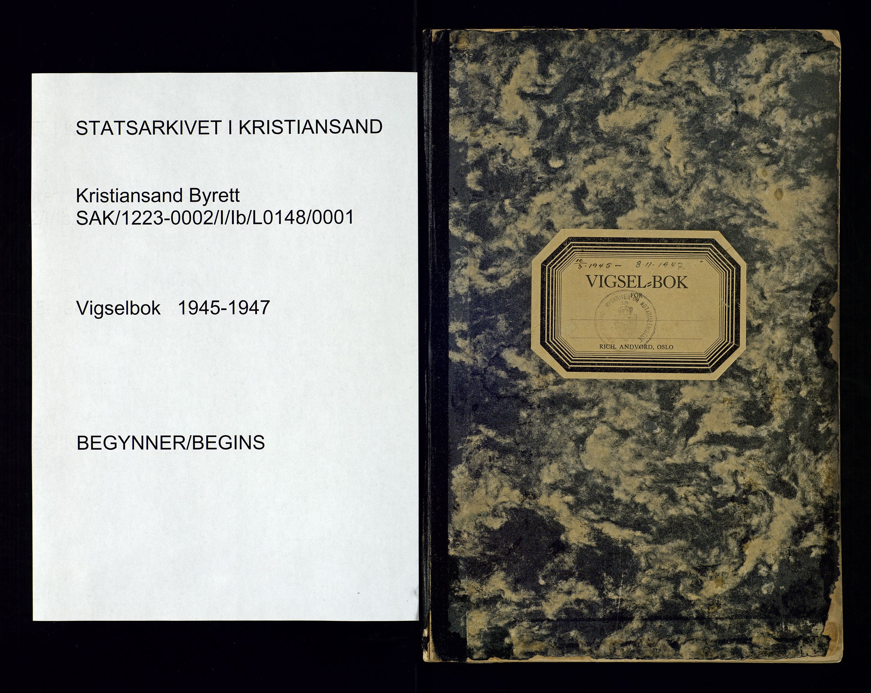 Kristiansand byrett - 2, AV/SAK-1223-0002/I/Ib/L0148/0001: Vielsesprotokoller / Vigselbok, 1945-1947