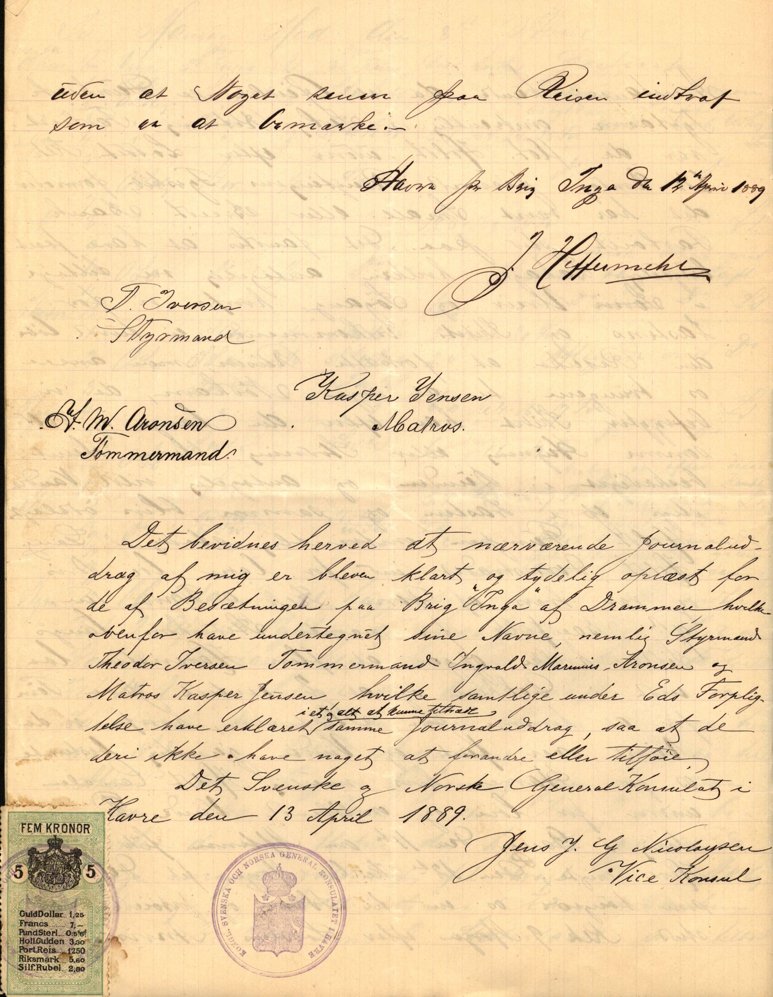 Pa 63 - Østlandske skibsassuranceforening, VEMU/A-1079/G/Ga/L0021/0003: Havaridokumenter / Inga av Drammen, Inga av Sandefjord, Primula, 1888-1889, p. 11