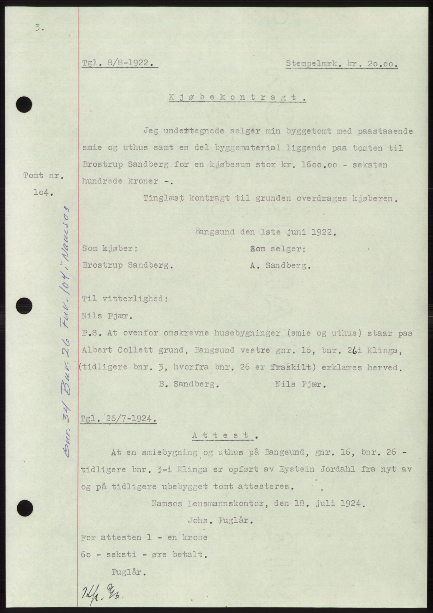 Namdal sorenskriveri, SAT/A-4133/1/2/2C: Mortgage book no. -, 1922-1925, Deed date: 08.08.1922
