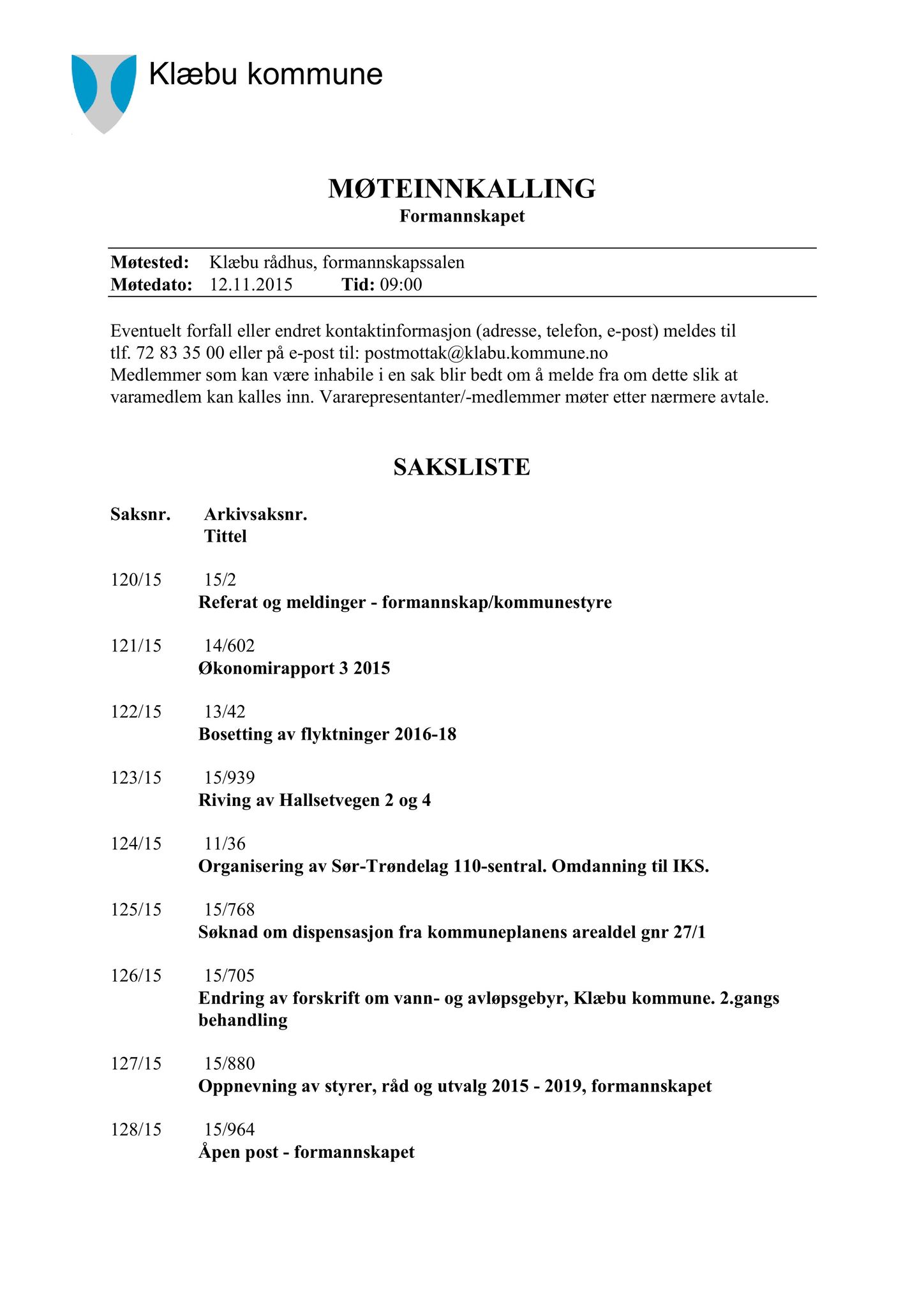 Klæbu Kommune, TRKO/KK/02-FS/L008: Formannsskapet - Møtedokumenter, 2015, p. 3155