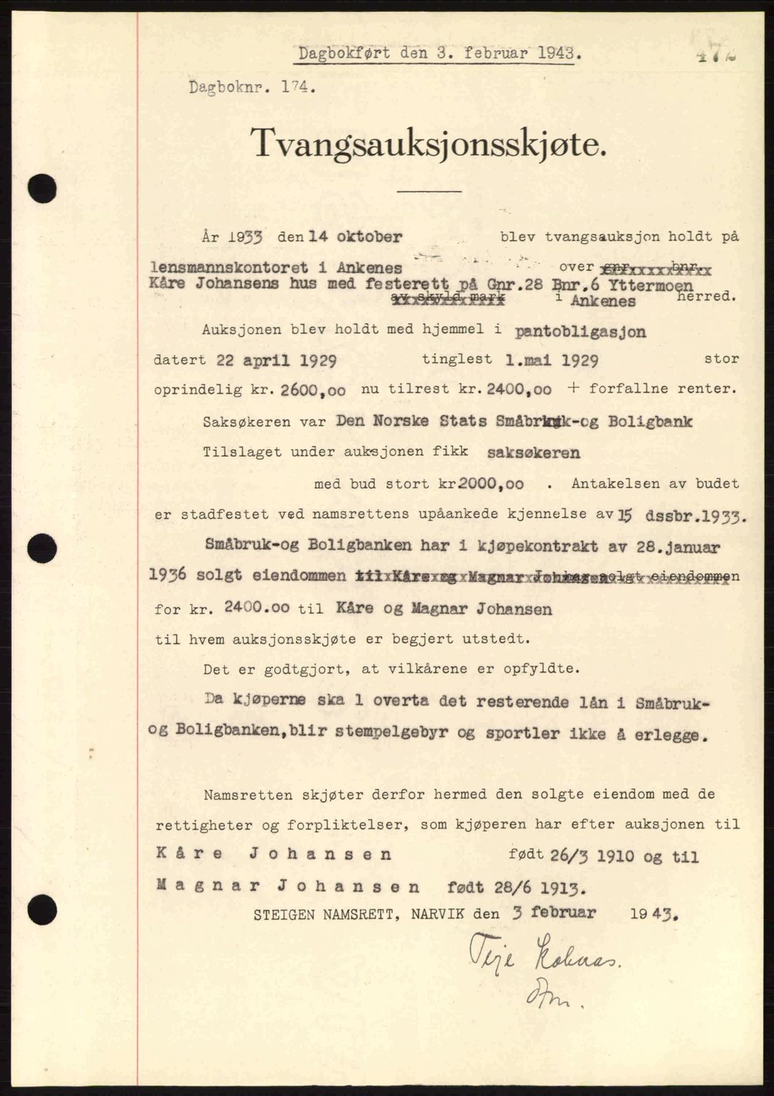 Steigen og Ofoten sorenskriveri, AV/SAT-A-0030/1/2/2C: Mortgage book no. A9-12, 1942-1946, Diary no: : 174/1943