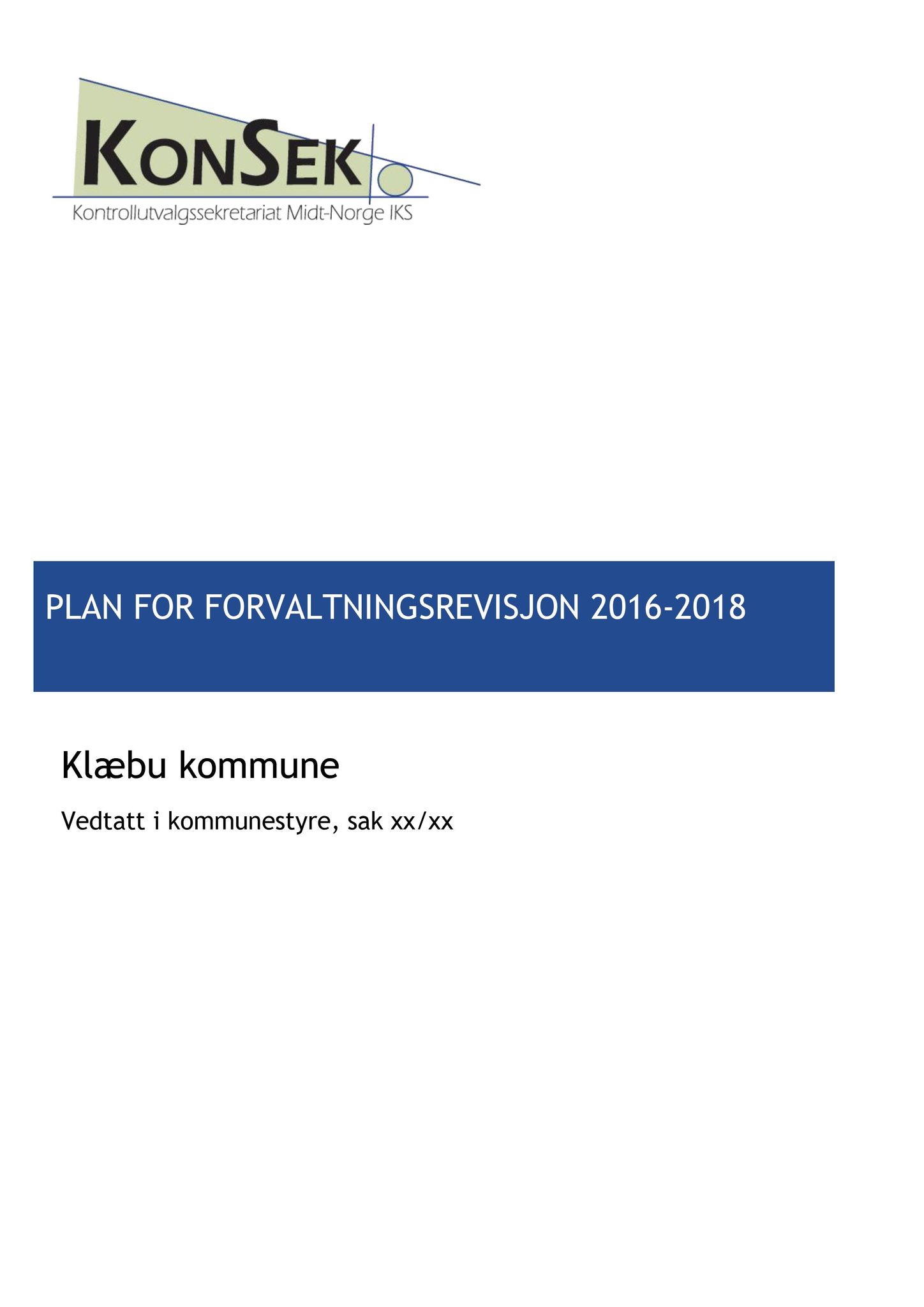 Klæbu Kommune, TRKO/KK/01-KS/L009: Kommunestyret - Møtedokumenter, 2016, p. 776