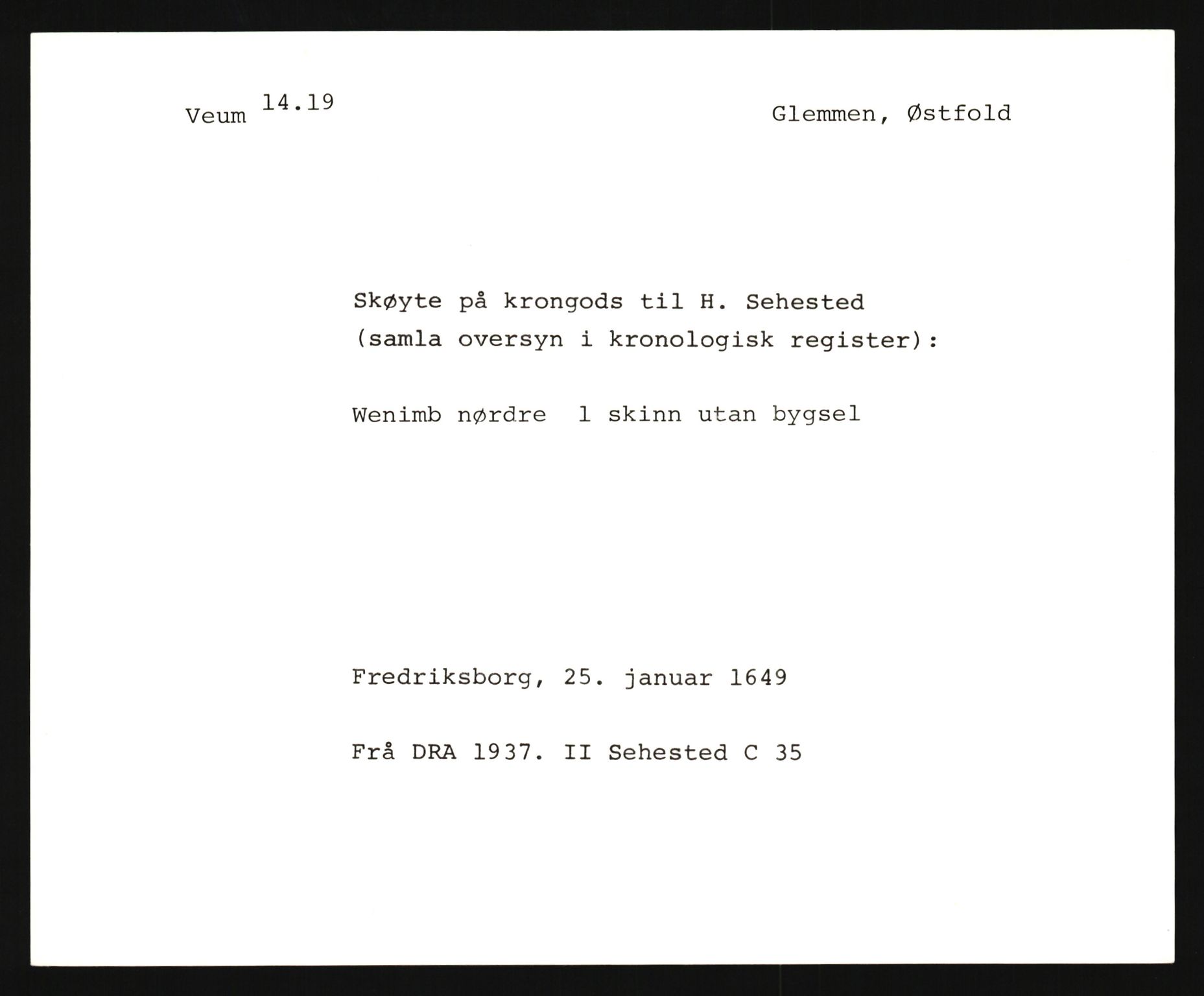 Riksarkivets diplomsamling, AV/RA-EA-5965/F35/F35e/L0003: Registreringssedler Østfold 3, 1300-1900, p. 313