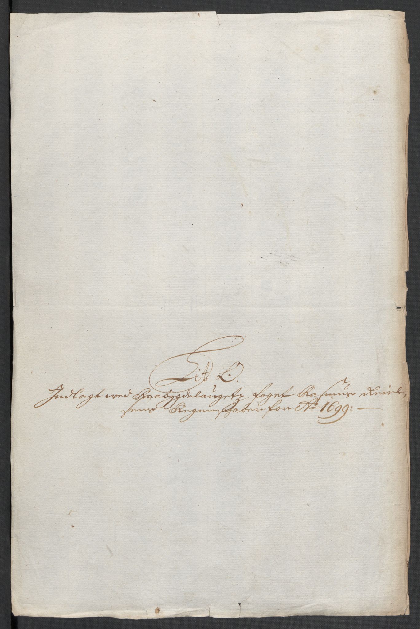 Rentekammeret inntil 1814, Reviderte regnskaper, Fogderegnskap, AV/RA-EA-4092/R40/L2445: Fogderegnskap Råbyggelag, 1697-1699, p. 303