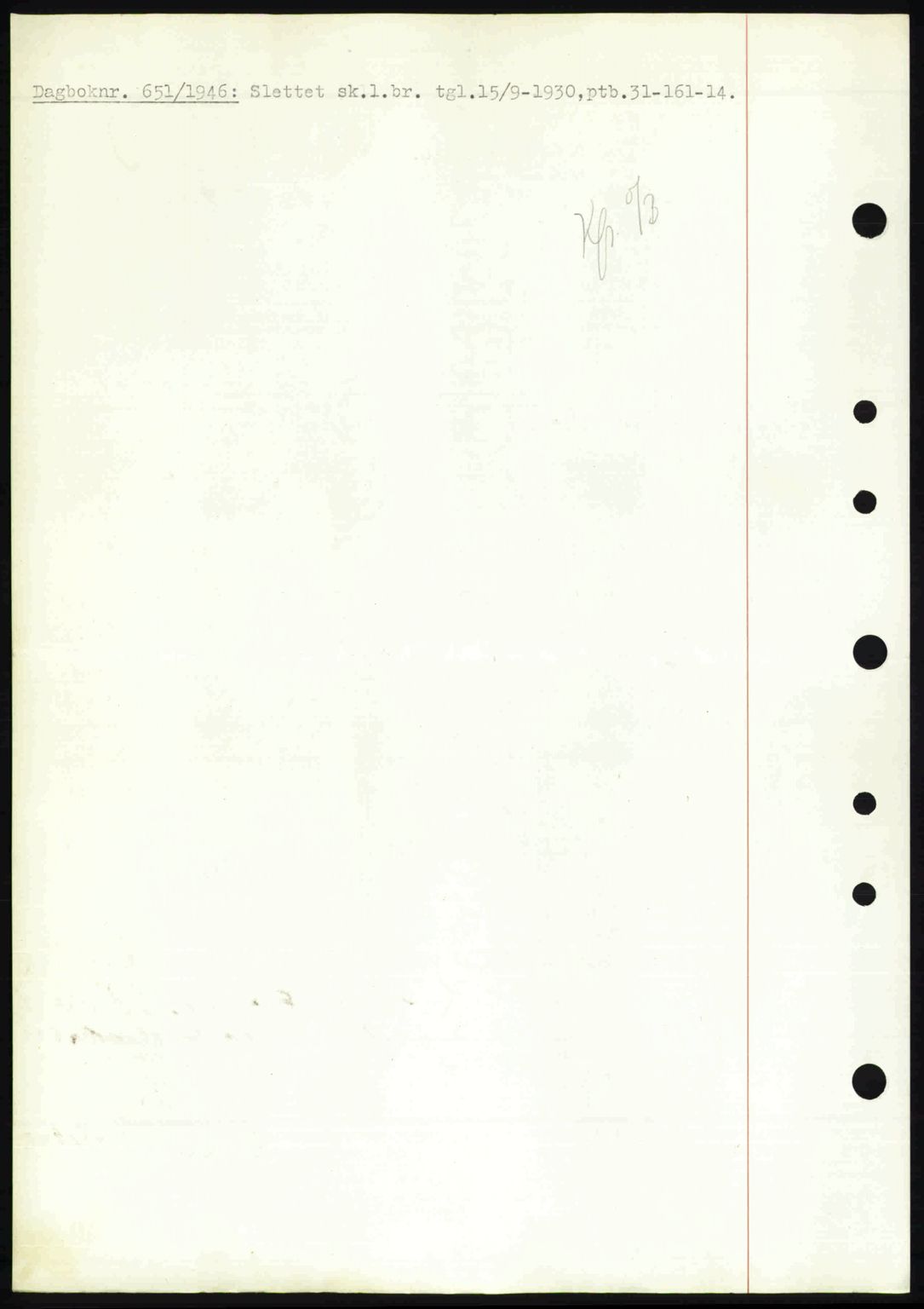 Nedenes sorenskriveri, SAK/1221-0006/G/Gb/Gba/L0055: Mortgage book no. A7, 1946-1946, Diary no: : 651/1946