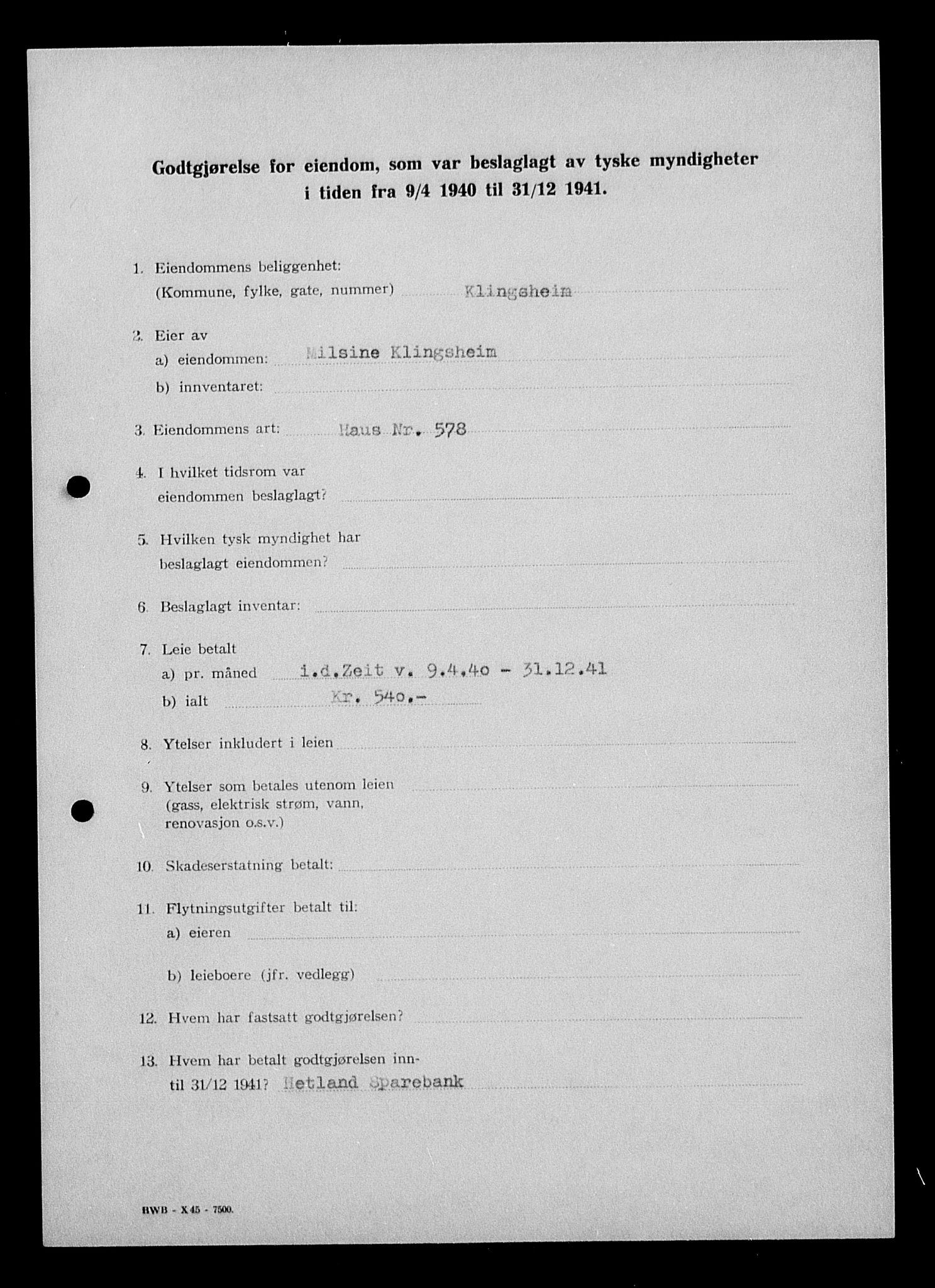 Justisdepartementet, Tilbakeføringskontoret for inndratte formuer, AV/RA-S-1564/I/L1014: Godtgjørelse for beslaglagt eiendom, 1940-1941, p. 424