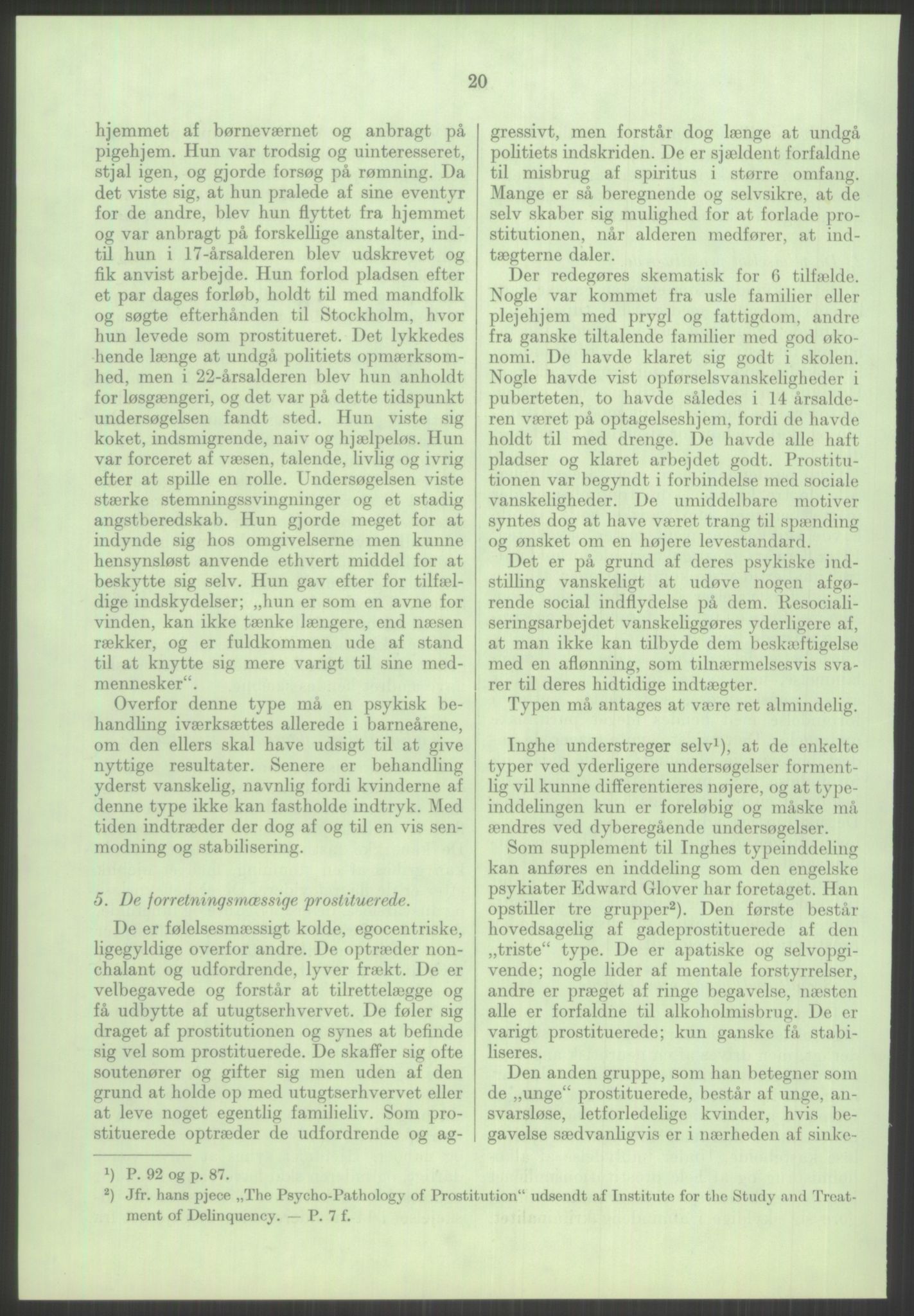 Justisdepartementet, Lovavdelingen, AV/RA-S-3212/D/De/L0029/0001: Straffeloven / Straffelovens revisjon: 5 - Ot. prp. nr.  41 - 1945: Homoseksualiet. 3 mapper, 1956-1970, p. 832