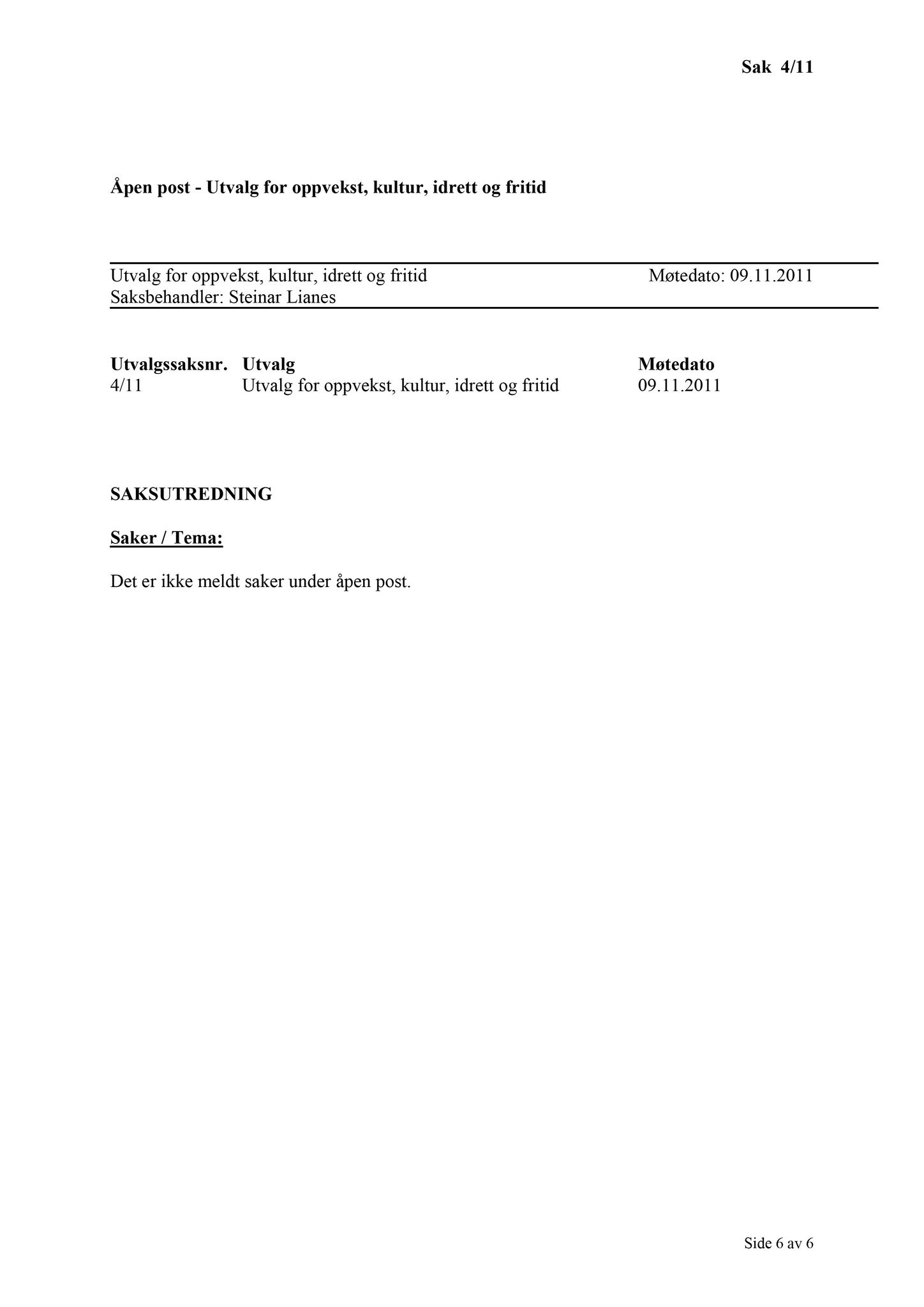 Klæbu Kommune, TRKO/KK/04-UO/L002: Utvalg for oppvekst - Møtedokumenter, 2011, p. 6