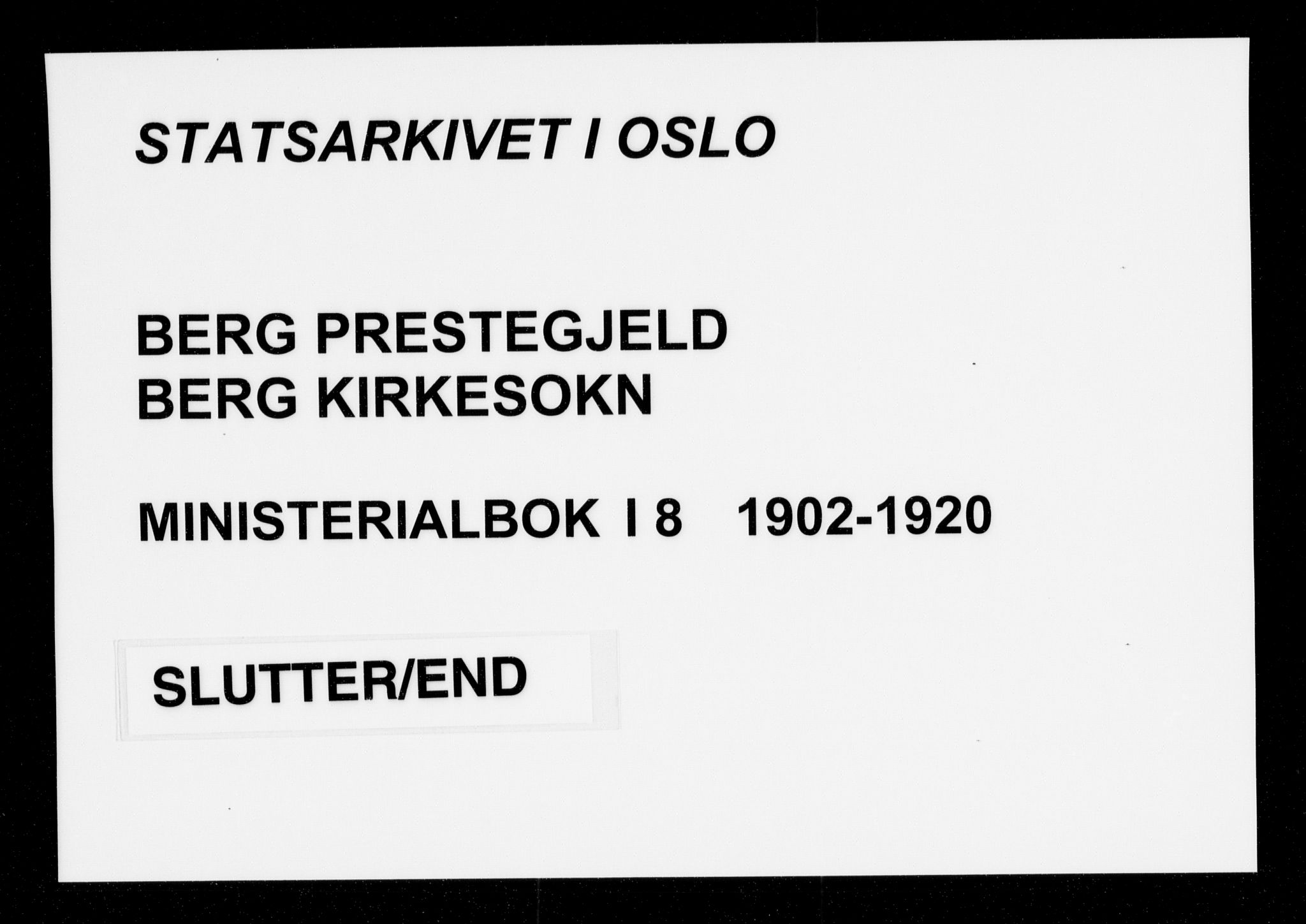 Berg prestekontor Kirkebøker, AV/SAO-A-10902/F/Fa/L0008: Parish register (official) no. I 8, 1902-1920