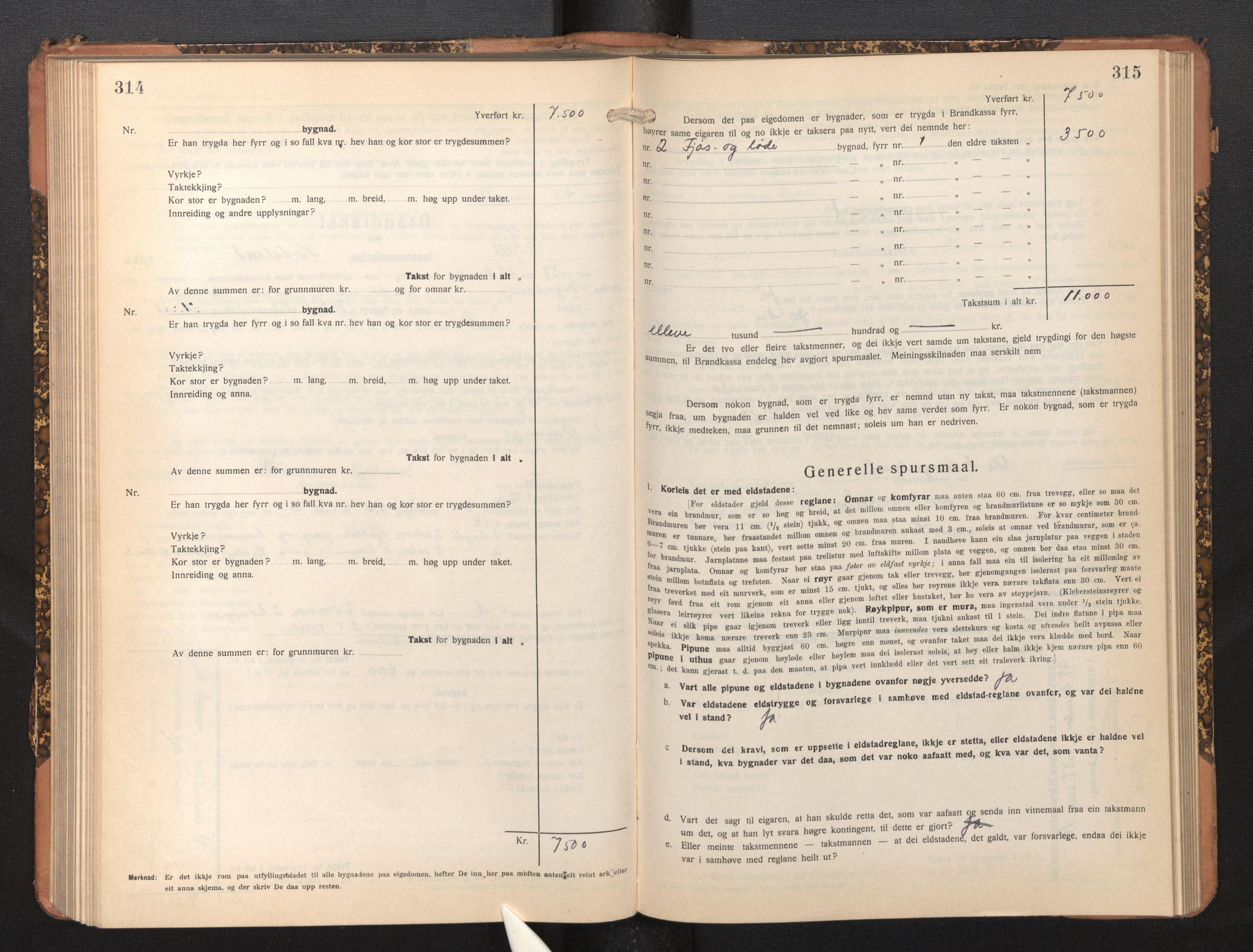 Lensmannen i Fjell, SAB/A-32301/0012/L0006: Branntakstprotokoll, skjematakst, 1931-1945, p. 314-315