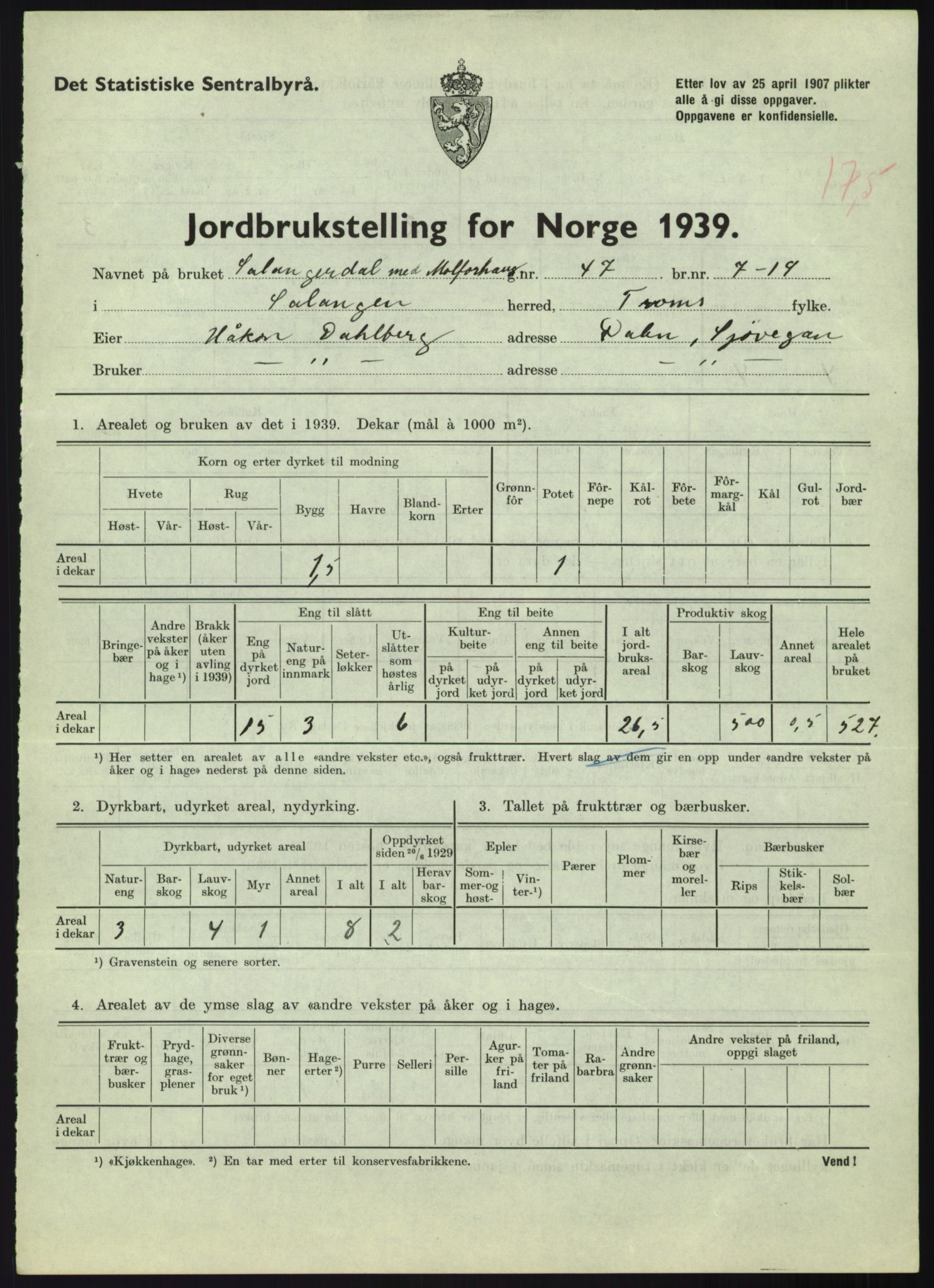 Statistisk sentralbyrå, Næringsøkonomiske emner, Jordbruk, skogbruk, jakt, fiske og fangst, AV/RA-S-2234/G/Gb/L0340: Troms: Salangen og Dyrøy, 1939, p. 433
