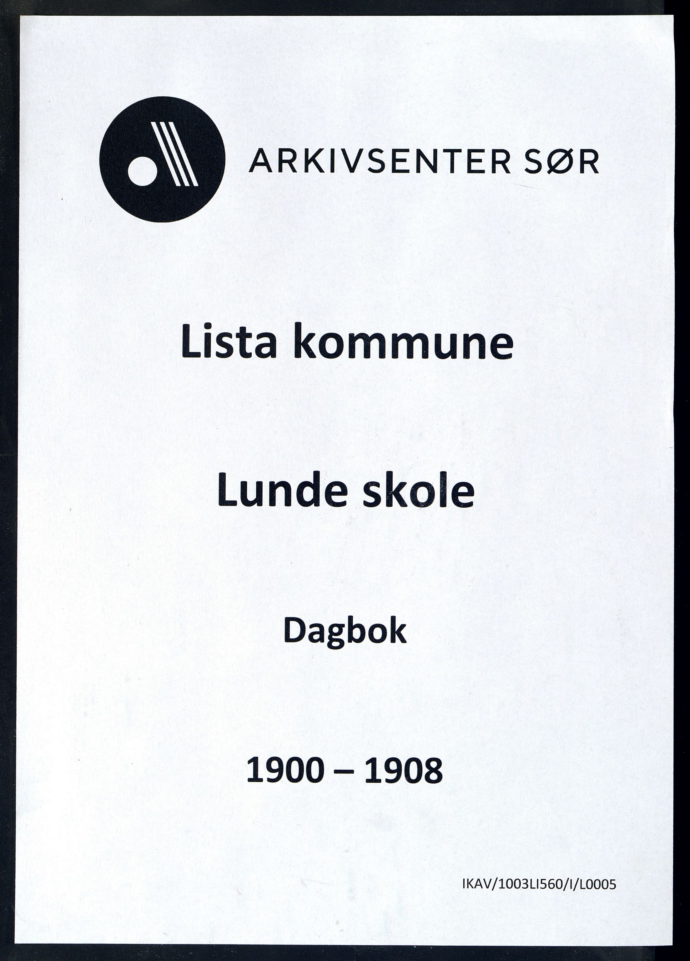 Lista kommune - Lunde Skole, ARKSOR/1003LI560/I/L0005: Dagbok, 1900-1908