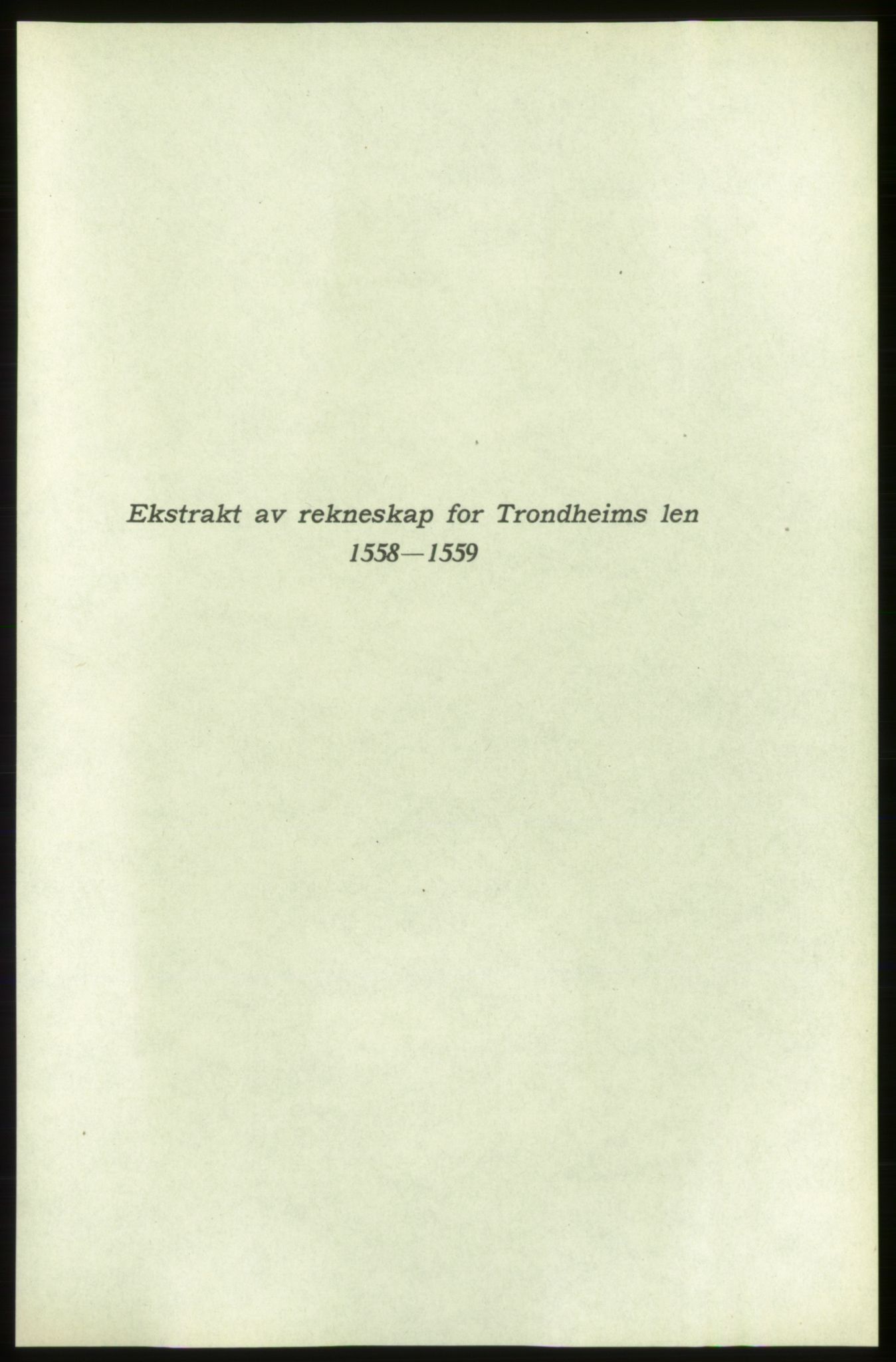 Publikasjoner utgitt av Arkivverket, PUBL/PUBL-001/C/0006: Bind 6: Rekneskapsbøker for Trondheims len 1548-1549 og 1557-1559, 1548-1559, p. 205