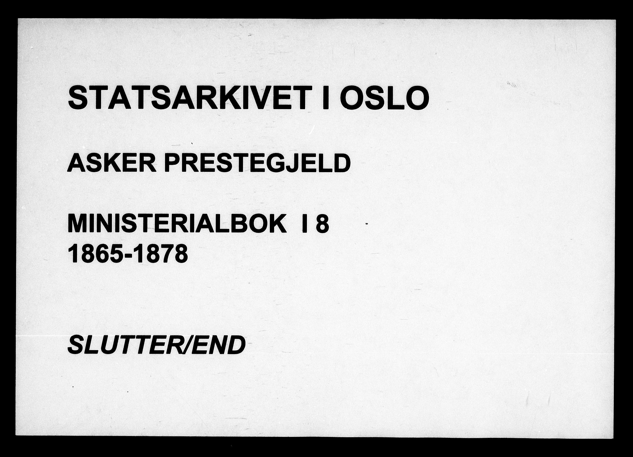 Asker prestekontor Kirkebøker, AV/SAO-A-10256a/F/Fa/L0008: Parish register (official) no. I 8, 1865-1878