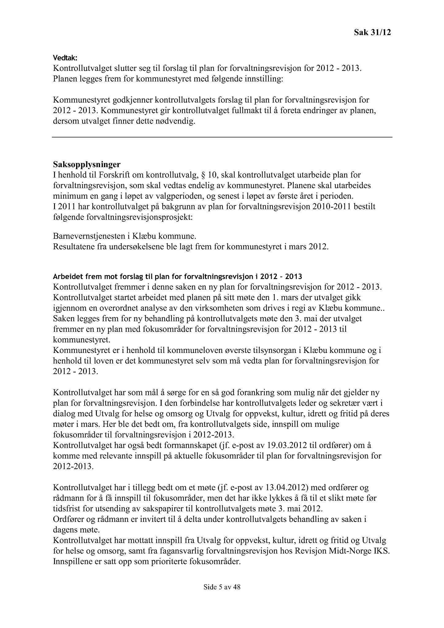 Klæbu Kommune, TRKO/KK/01-KS/L005: Kommunestyret - Møtedokumenter, 2012, p. 704