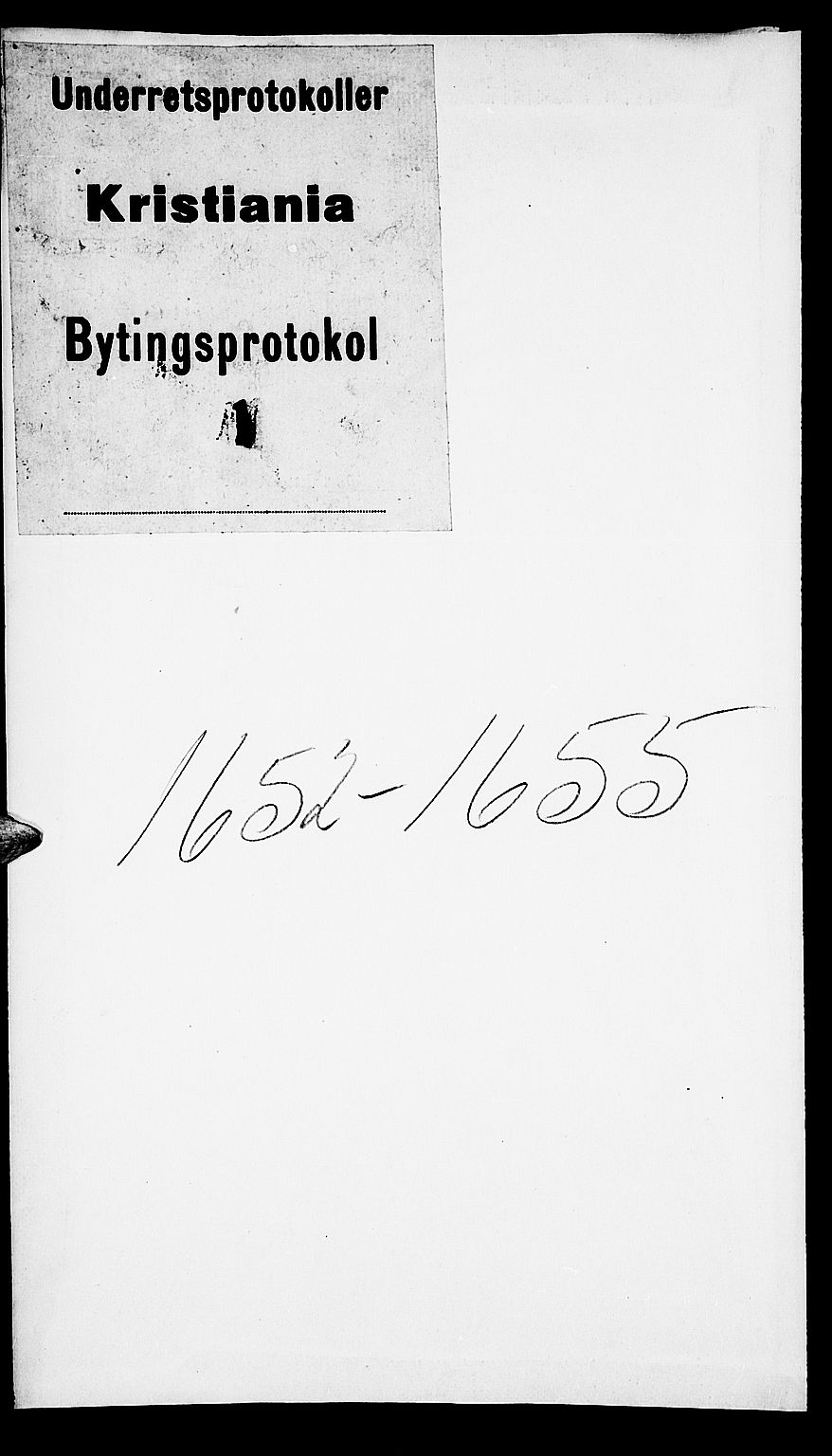 Christiania byfogd, SAO/A-11543/F/Fb/L0001: Tingbok, 1652-1655