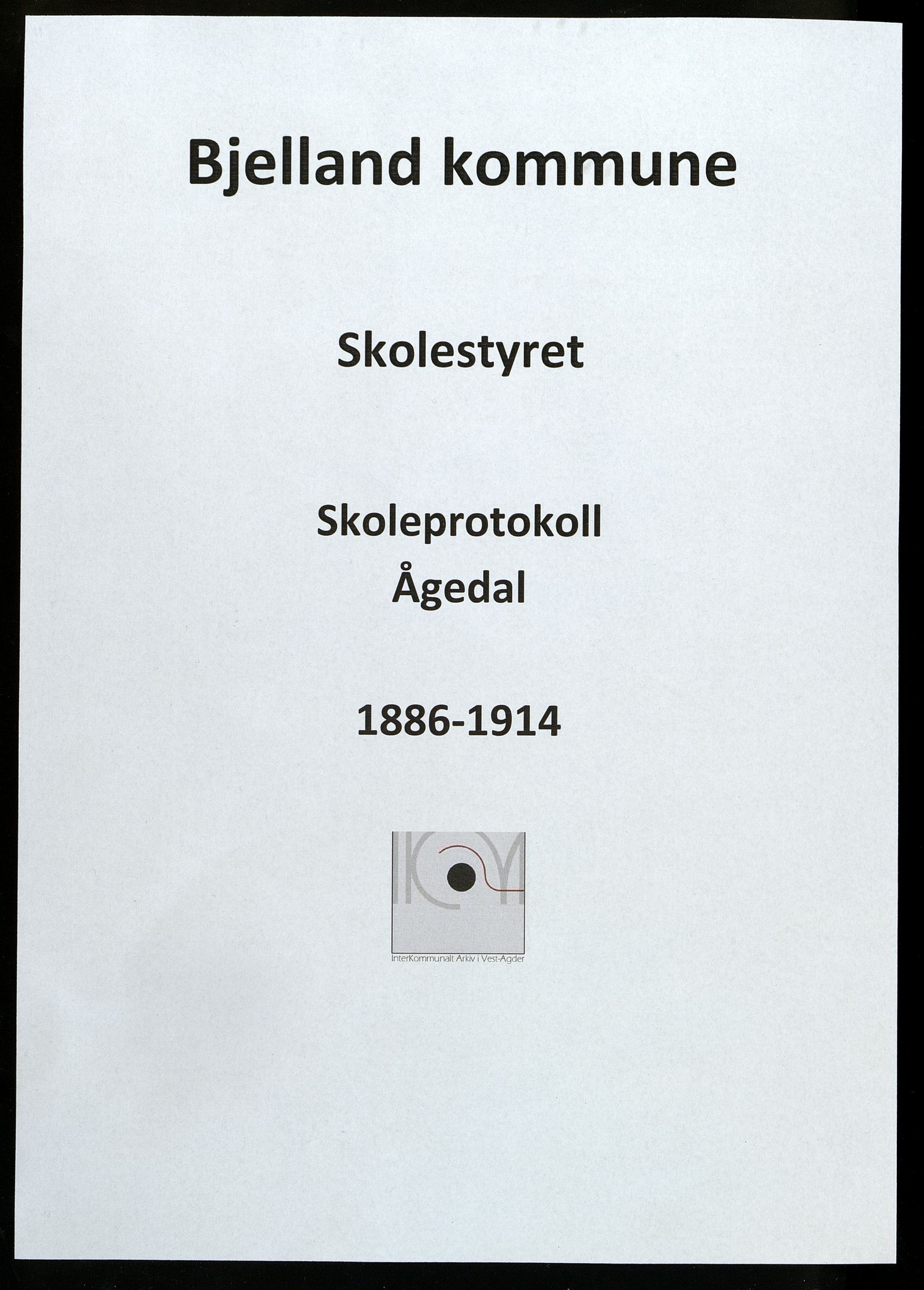 Bjelland kommune - Skolestyret, ARKSOR/1021BJ510/H/L0002: Skoleprotokoll, Ågedal, 1886-1914