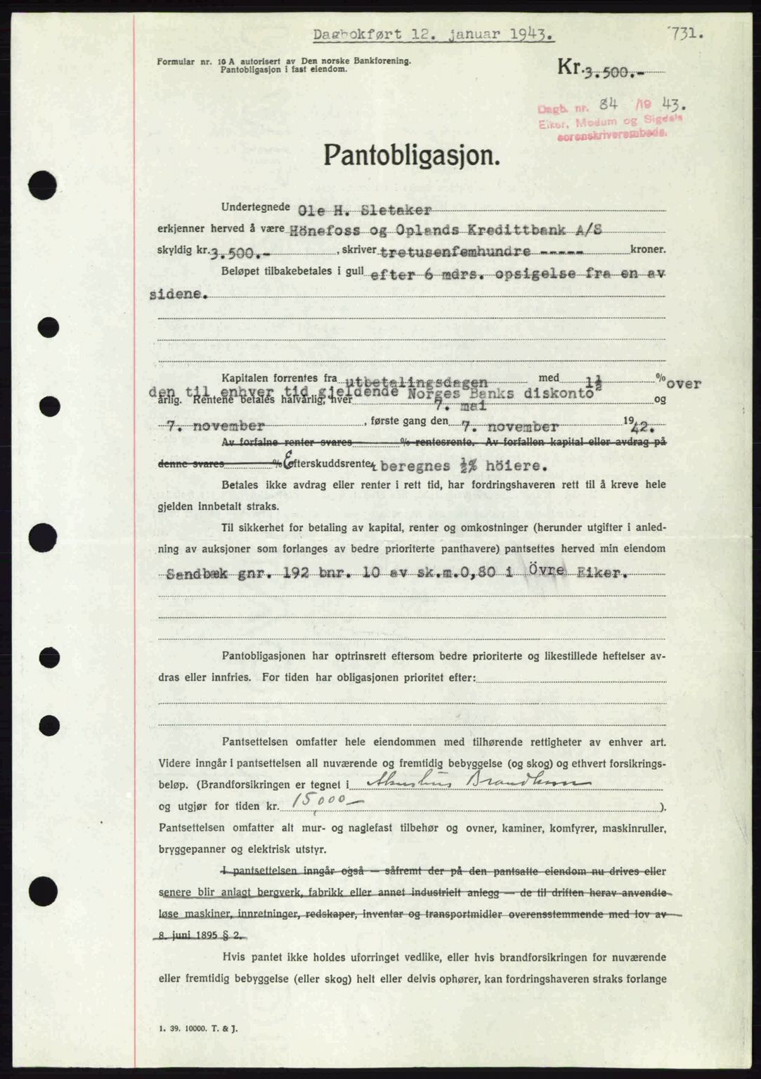 Eiker, Modum og Sigdal sorenskriveri, SAKO/A-123/G/Ga/Gab/L0047: Mortgage book no. A17, 1942-1943, Diary no: : 84/1943