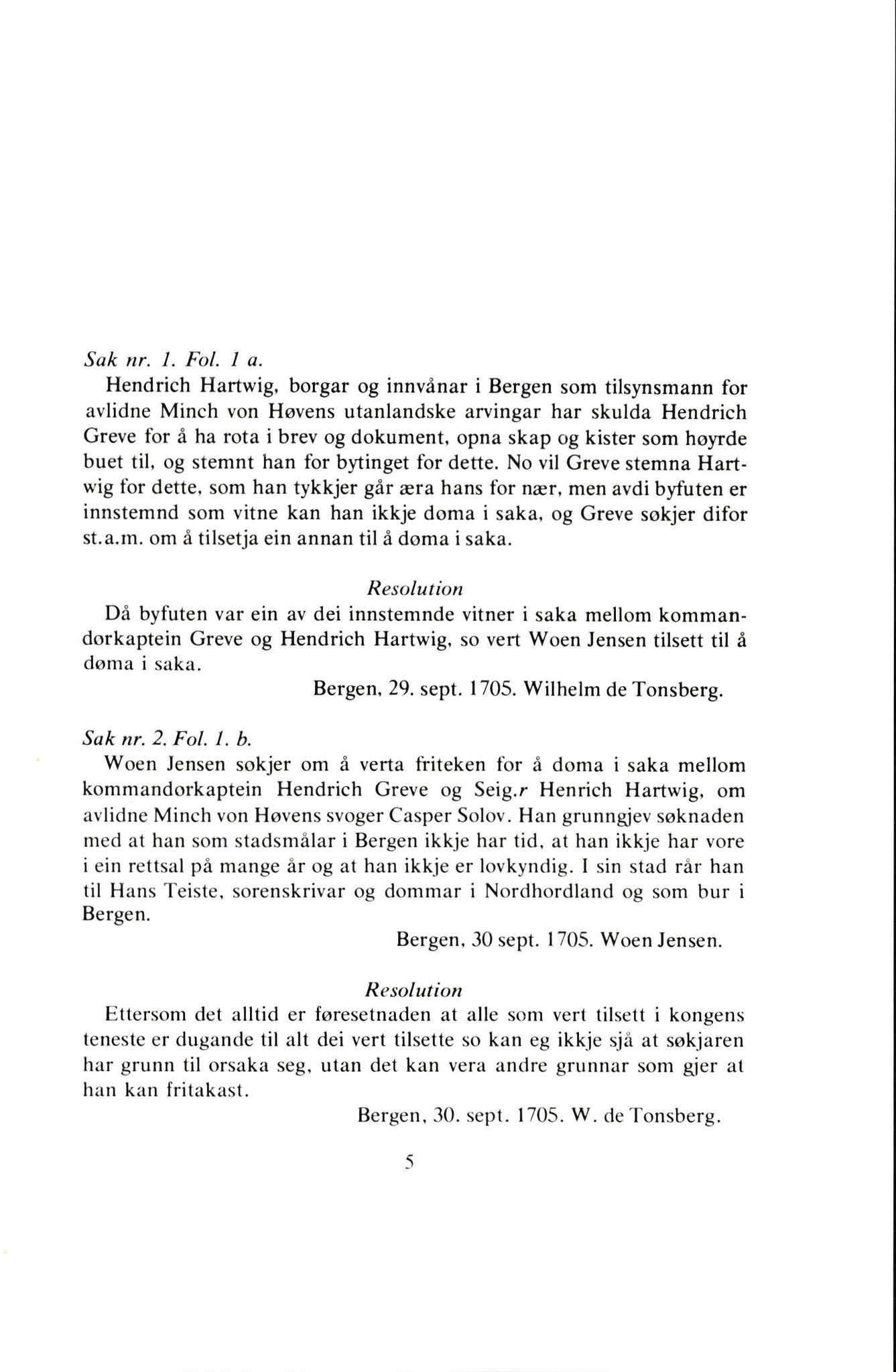Statsarkivet i Bergen, SAB/A-100049/G/Gc/L0001/0001: Stiftamtmannens kopibøker/resolusjonsbøker a nr 2 (II) - a nr 6 / Stiftamtmannens kopibok/resolusjonsbok a nr. 2 (II), 1705-1707, p. 1