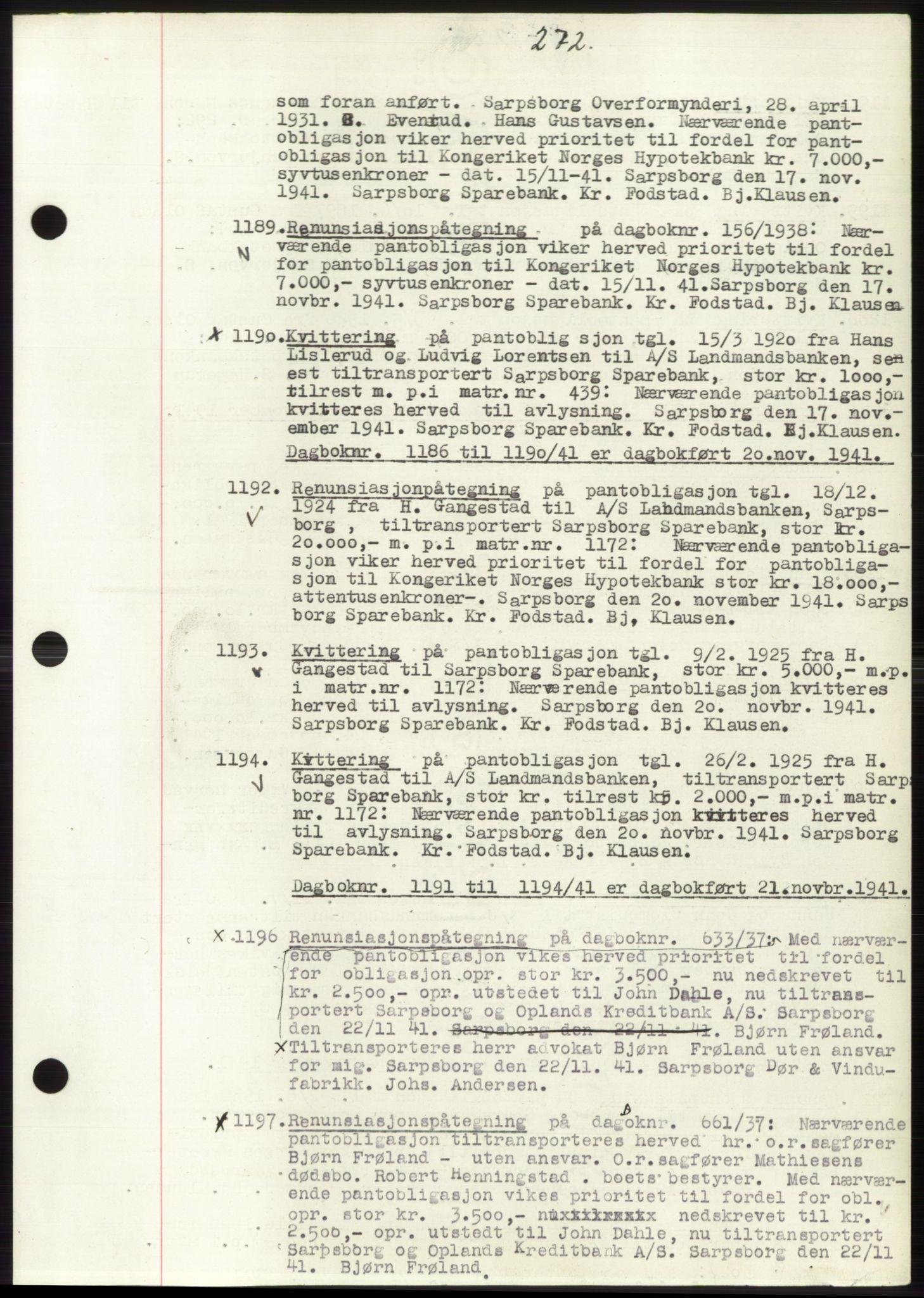 Sarpsborg byfogd, SAO/A-10864/G/Ga/Gae/L0001: Mortgage book no. C1, 1943-1951, Deed date: 20.11.1941
