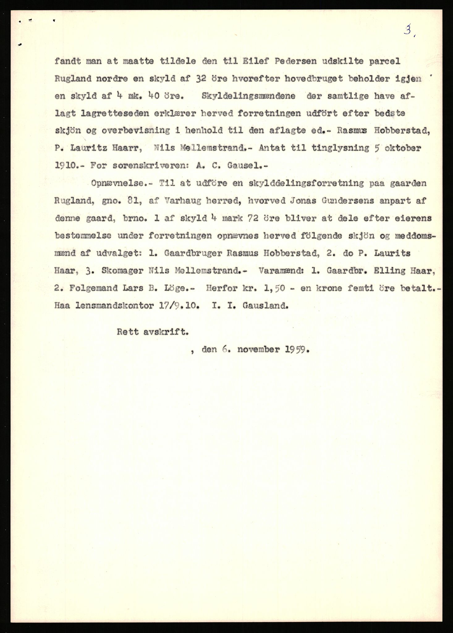 Statsarkivet i Stavanger, SAST/A-101971/03/Y/Yj/L0070: Avskrifter sortert etter gårdsnavn: Rosnes - Rød lille, 1750-1930, p. 309