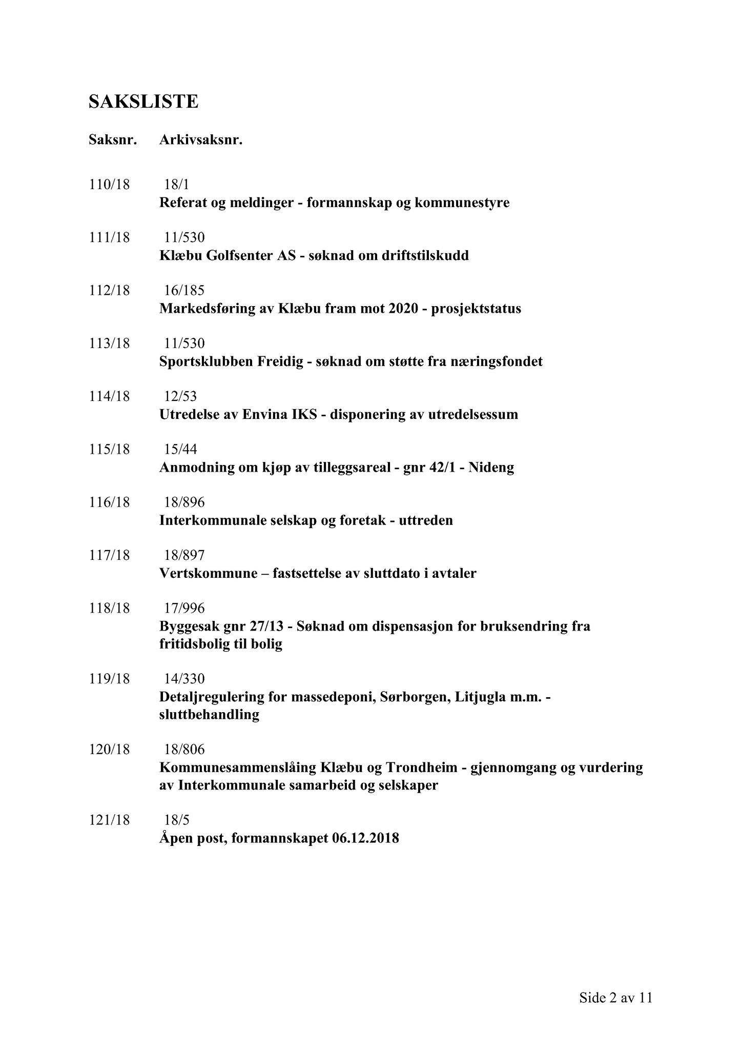 Klæbu Kommune, TRKO/KK/02-FS/L011: Formannsskapet - Møtedokumenter, 2018, p. 3150