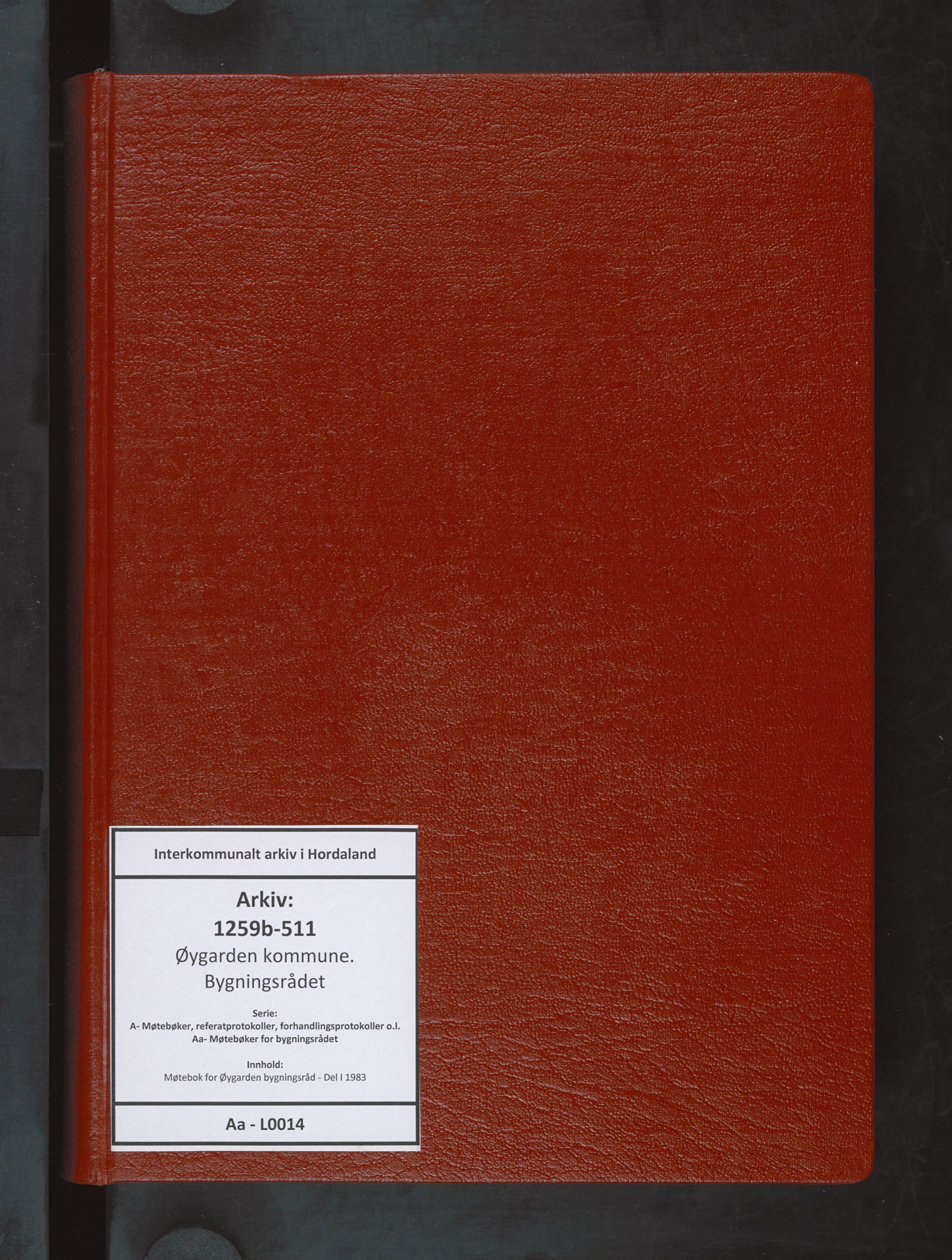 Øygarden kommune. Bygningsrådet, IKAH/1259b-511/A/Aa/L0014: Møtebok for Øygarden bygningsråd - Del I, 1983