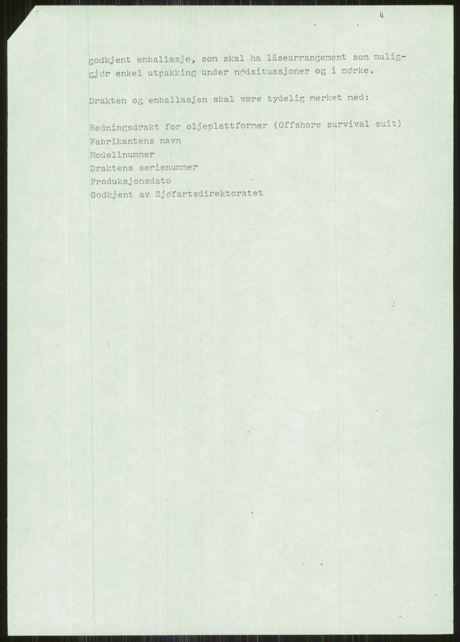 Justisdepartementet, Granskningskommisjonen ved Alexander Kielland-ulykken 27.3.1980, AV/RA-S-1165/D/L0015: L Health and Safety Executive (Doku.liste + L1 av 1)/M Lloyds Register (Doku.liste + M1-M5 av 10)/ N Redningsutstyr (Doku.liste + N1-N43 av 43) , 1980-1981, p. 810