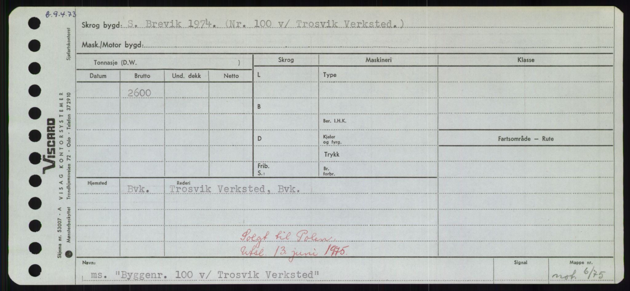 Sjøfartsdirektoratet med forløpere, Skipsmålingen, AV/RA-S-1627/H/Hd/L0006: Fartøy, Byg-Båt, p. 679